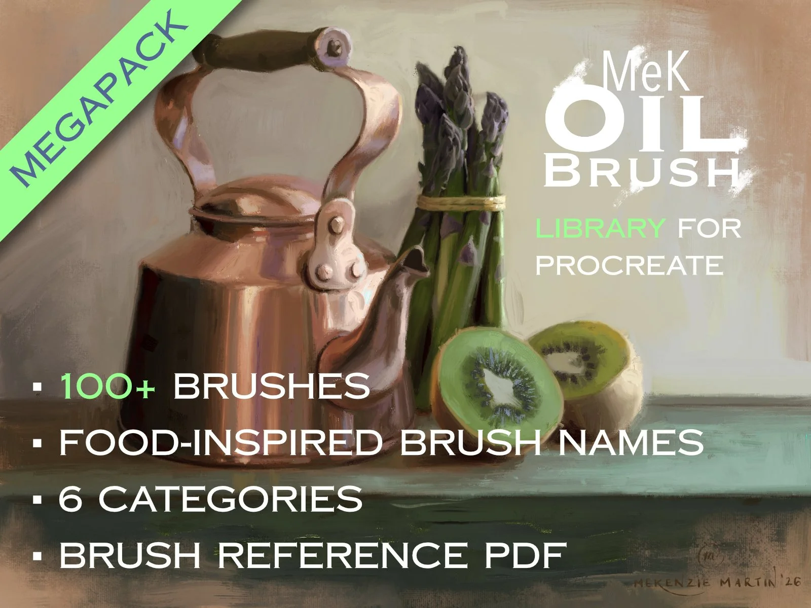 MeK Oil Brush Library for Procreate - a still life painting with the text on top explaining what it is. Megapack banner on upper left corner, and at the bottom, centered, says, 100+ brushes and so on.