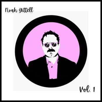 Noah Gittell's 1st album, titled volume 1