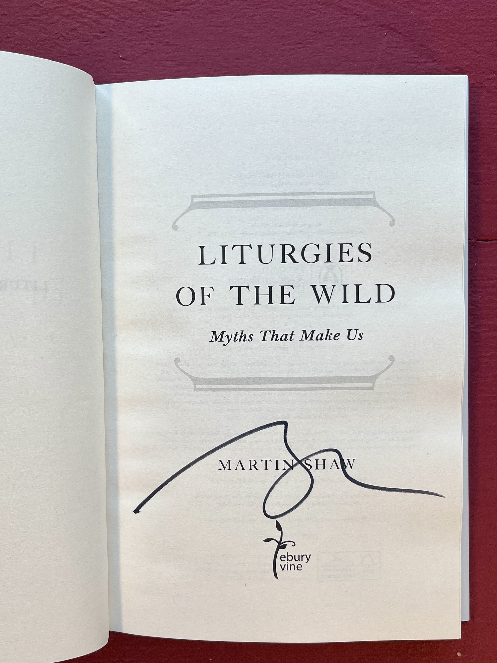 Signed Copy of Liturgies of the Wild: Myths that Make Us by Dr Martin Shaw