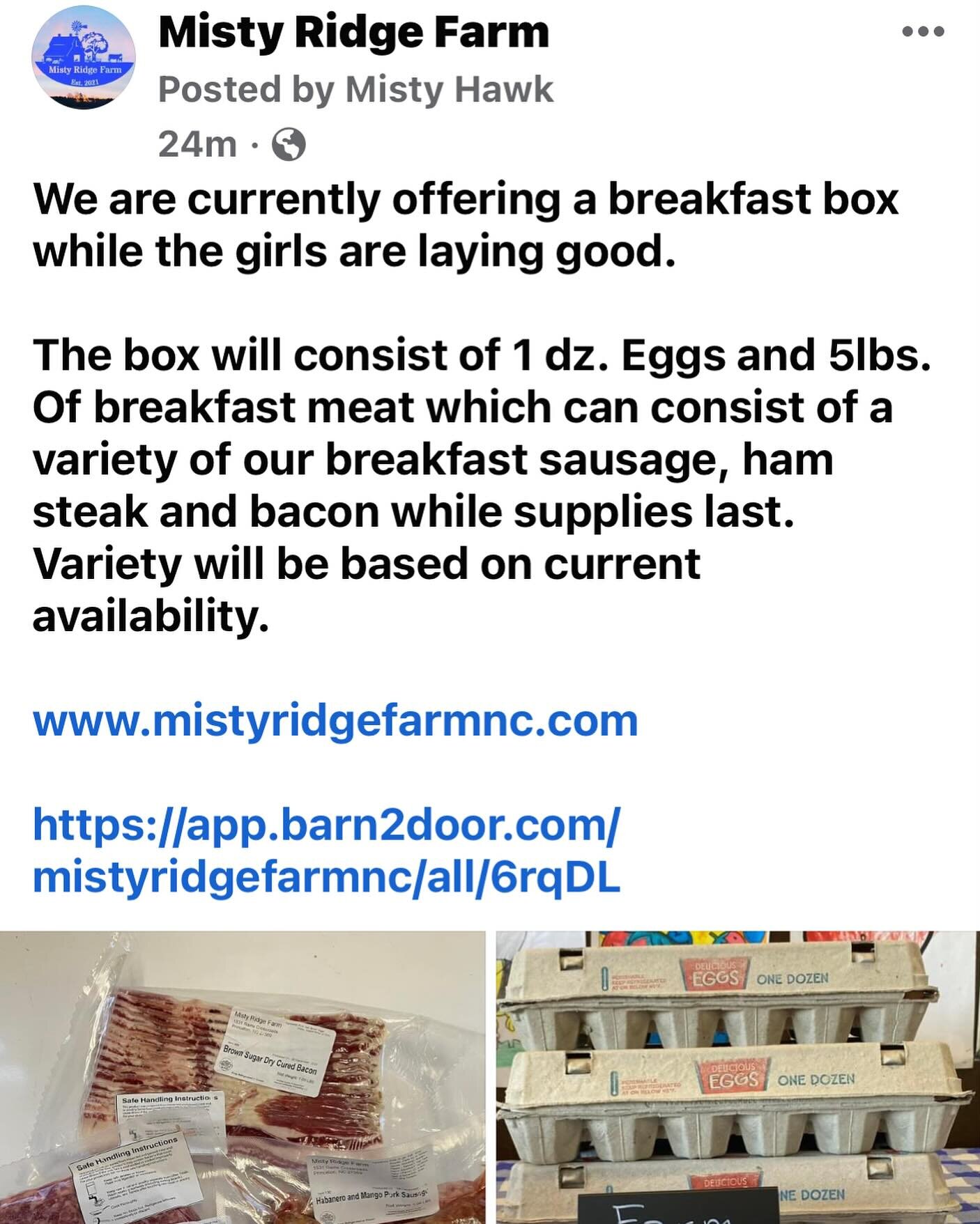 NEW ADDITION to our store.  Breakfast bundle consisting of 1 dz. Eggs, 5 lbs of breakfast meat.  Breakfast meat can consist of sausages, ham steak and/or bacon based availability.  www.mistyridgefarmnc.com