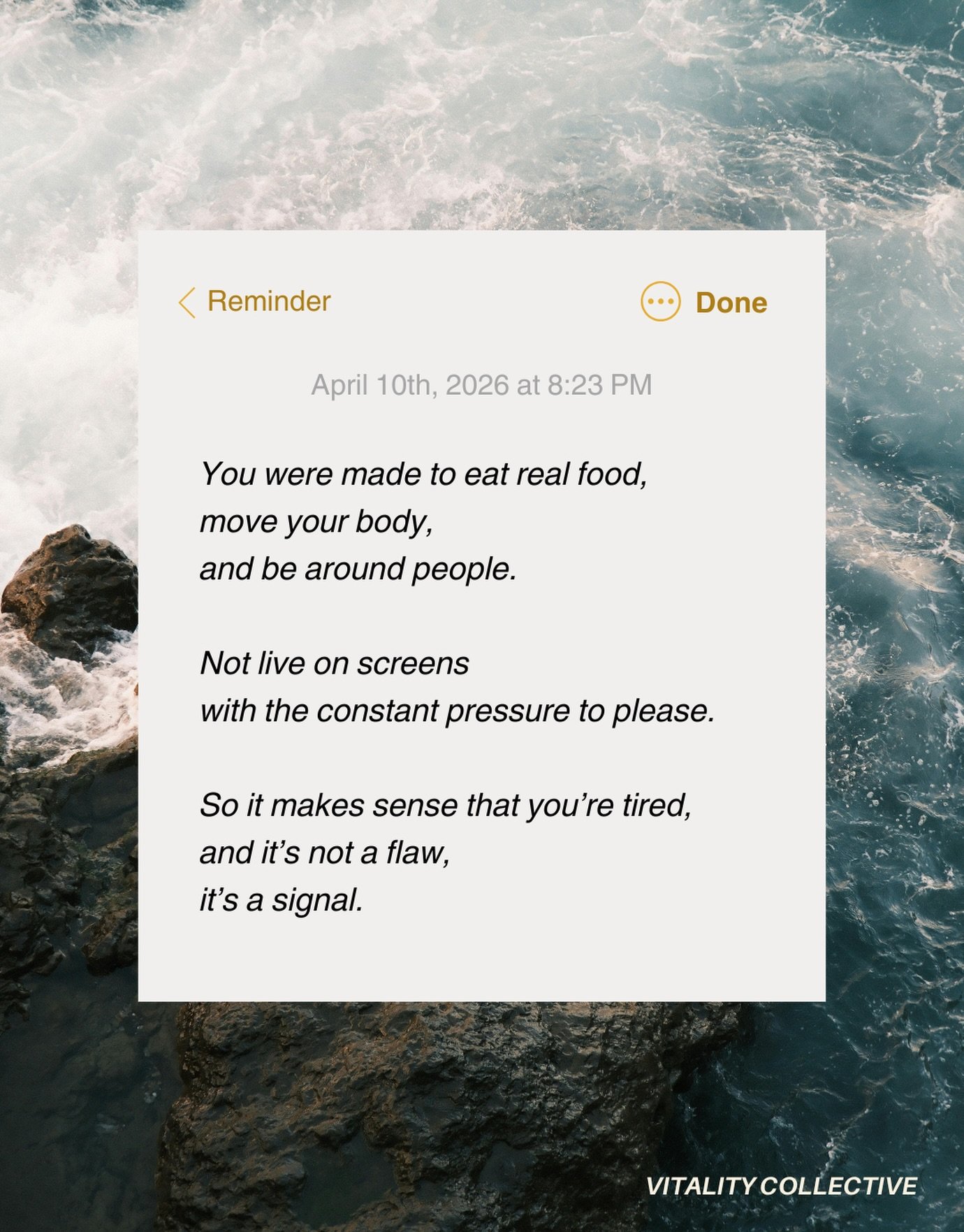 It makes sense that you feel tired.

We&rsquo;re living in a way that&rsquo;s often disconnected from what our minds and bodies actually need&mdash;more movement, more rest, more real connection.

The goal isn&rsquo;t to overhaul your life overnight.