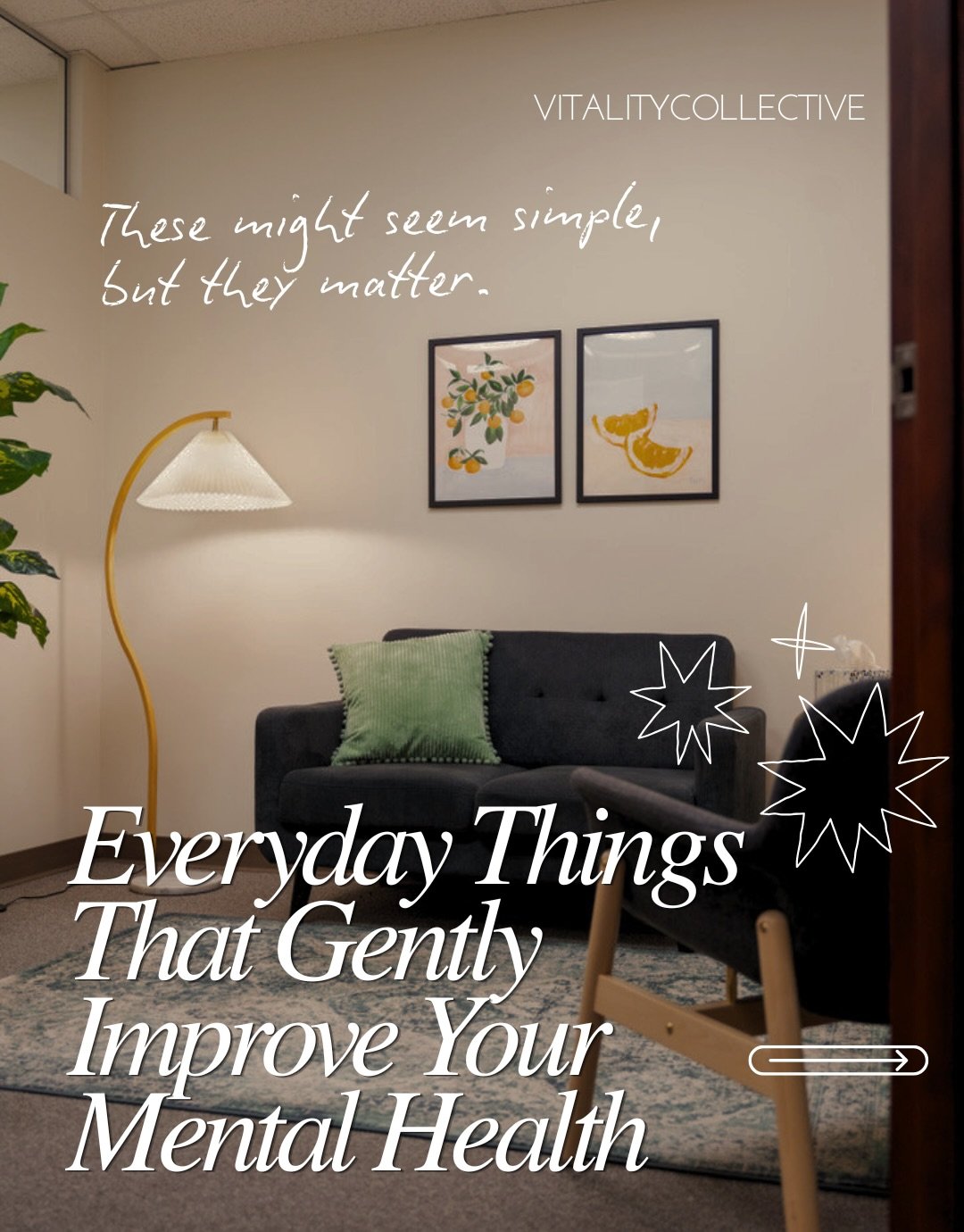 Taking care of your mental health doesn&rsquo;t have to mean doing something big or overwhelming.

Sometimes it&rsquo;s the small, everyday things&mdash;stepping outside, putting your phone down, reaching out to someone&mdash;that help you feel a lit