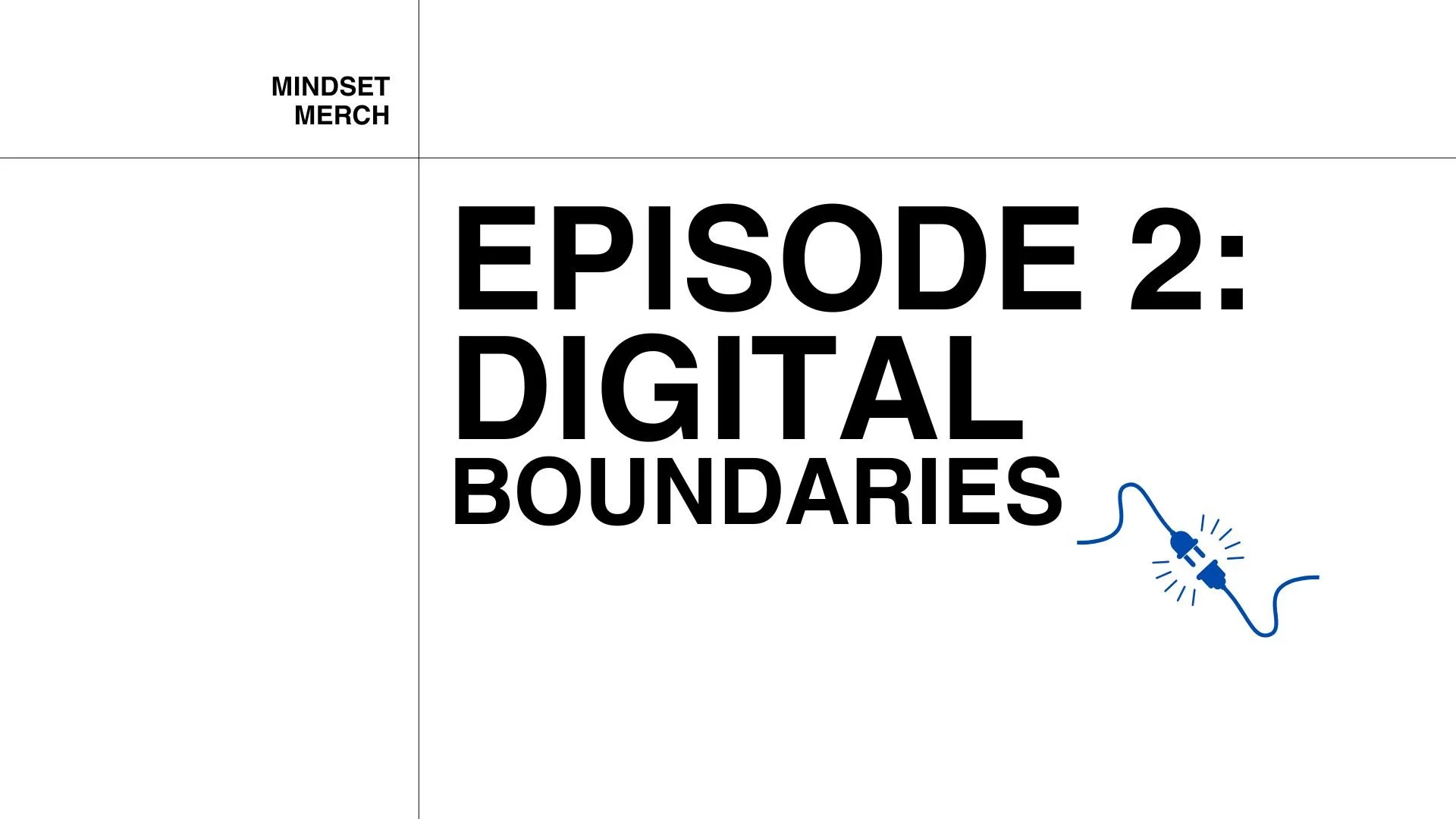 Digital Boundaries: Episode 2