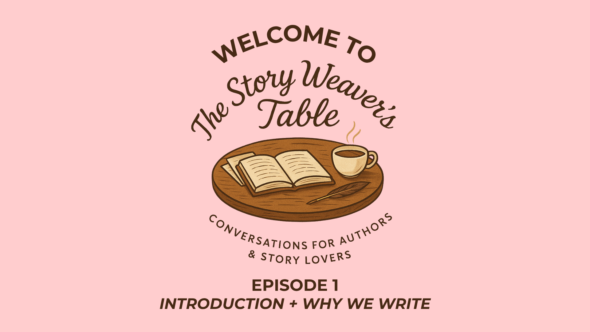 Episode 1: Introduction + Why We Write