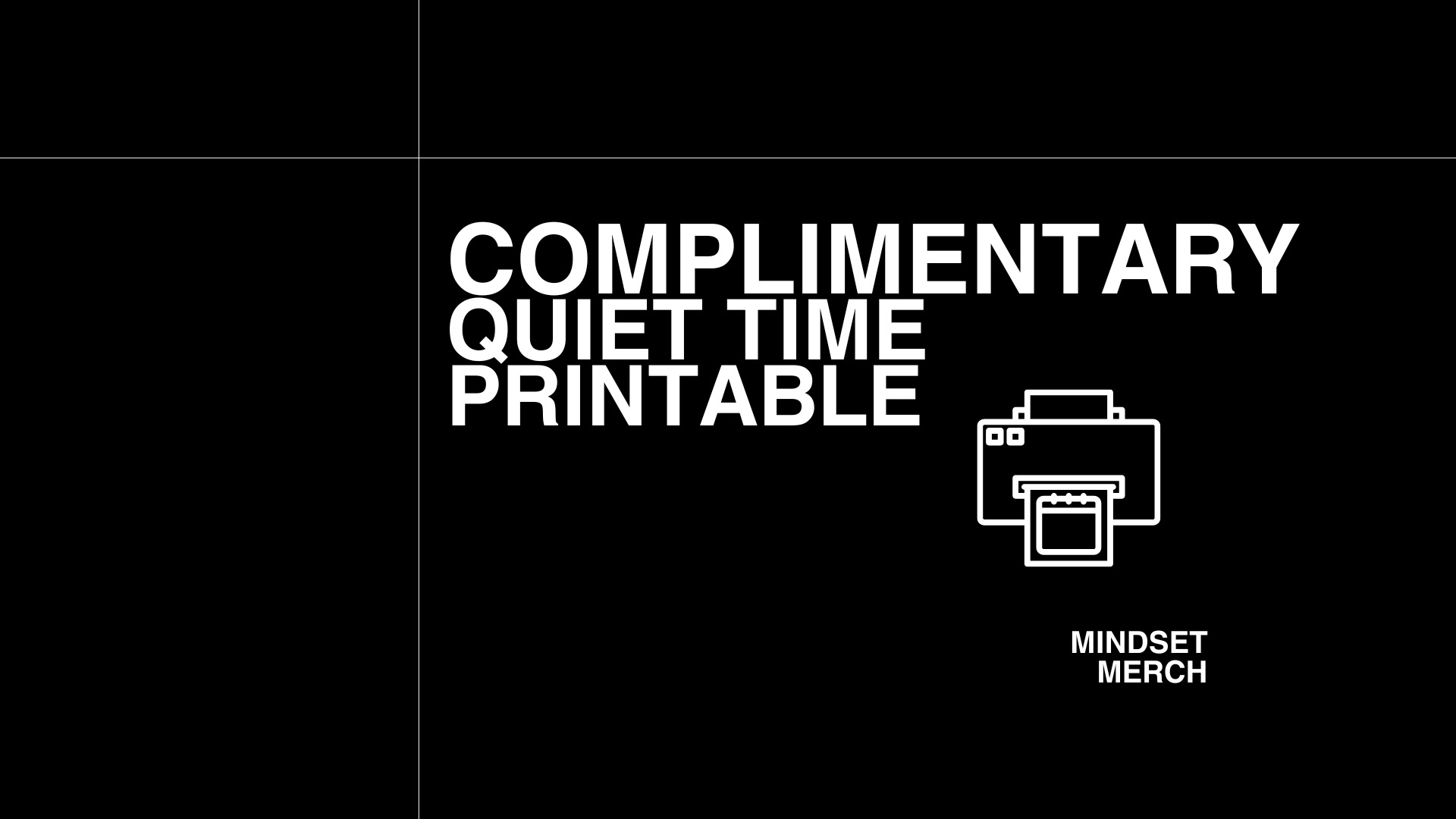 Complimentary Quiet Time Printable with Video