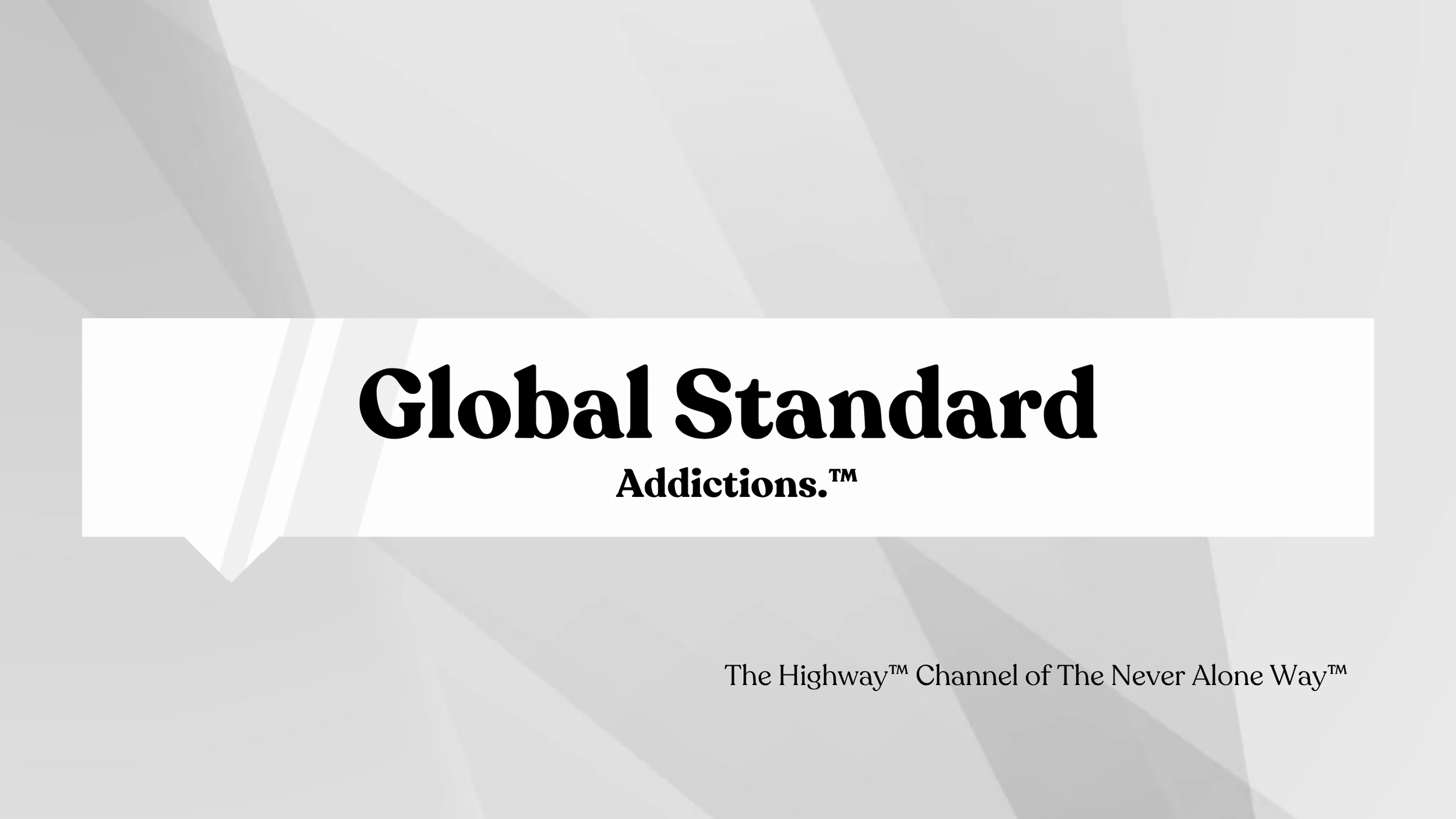 Global Standard - Addictions ™