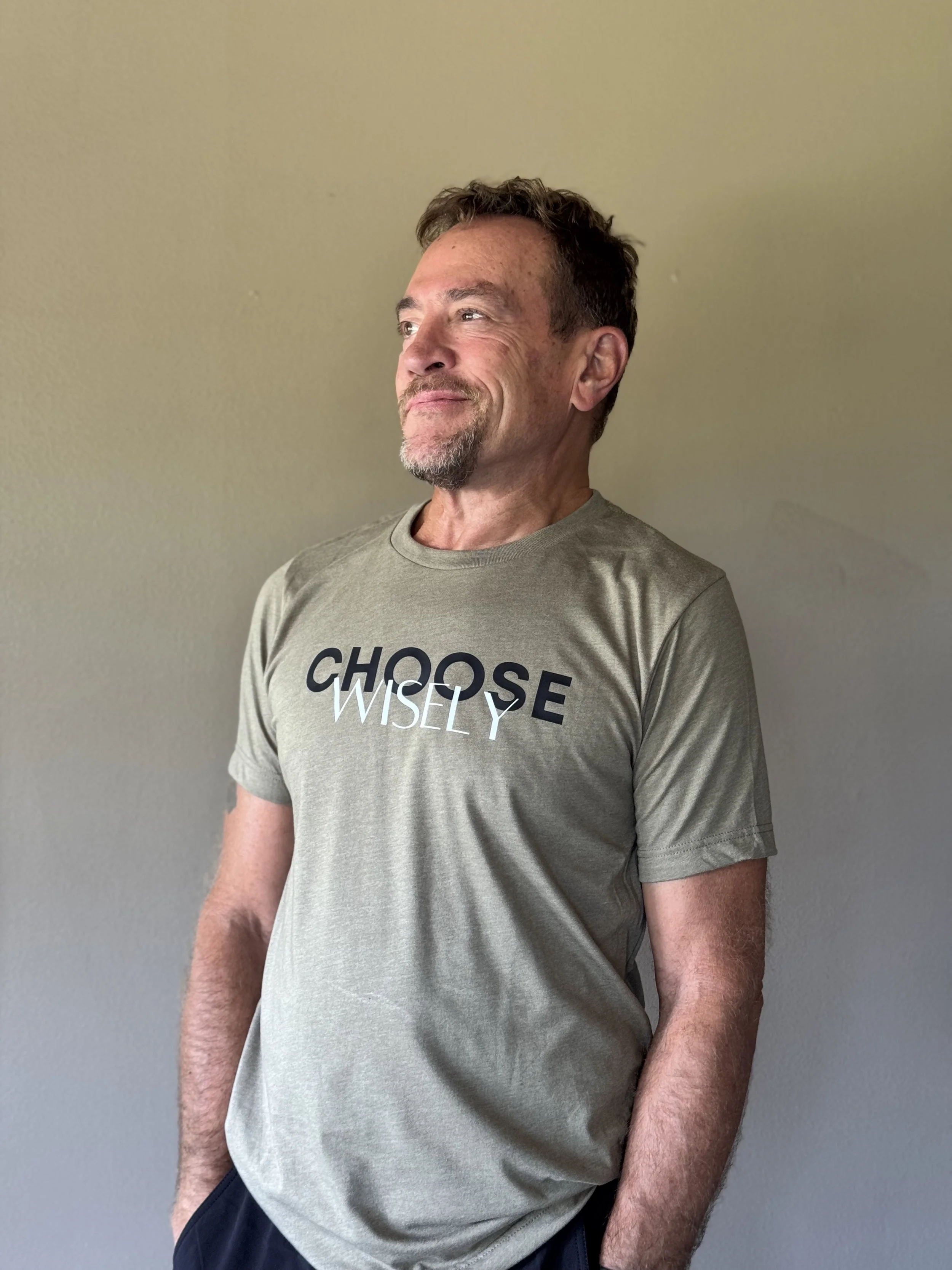 Choose Wisely T-Shirt
