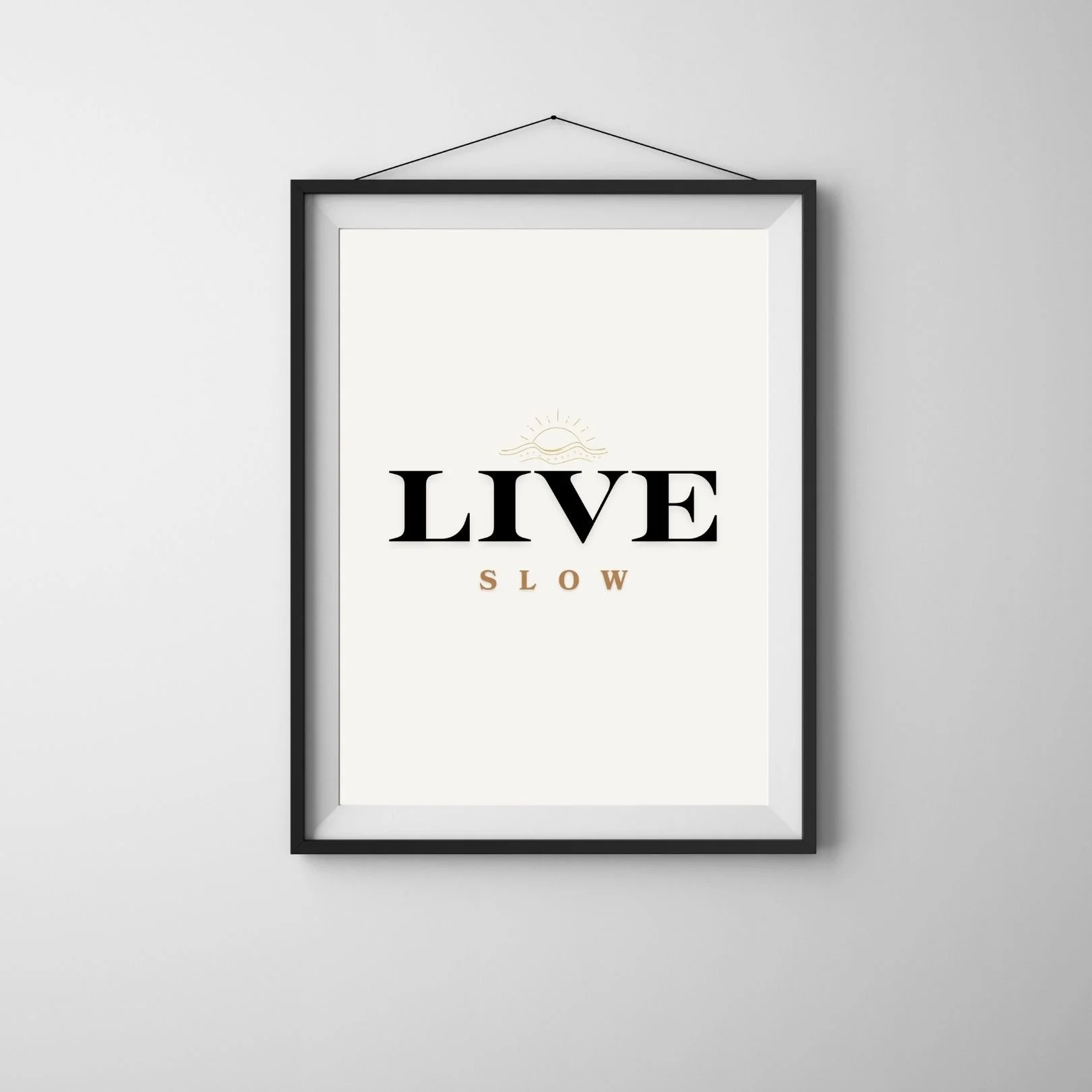 Live Slow  (Printable Download)