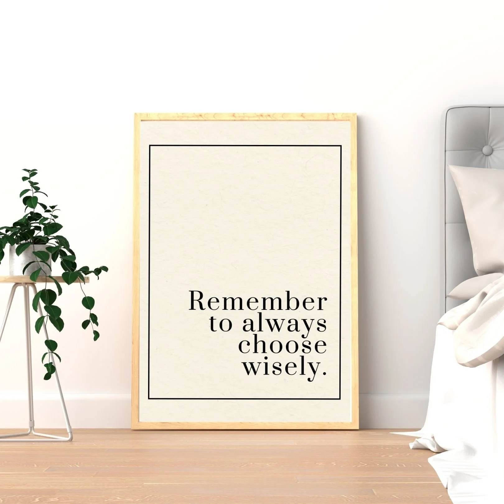 Remember to Always Choose Wisely  (Printable Download)