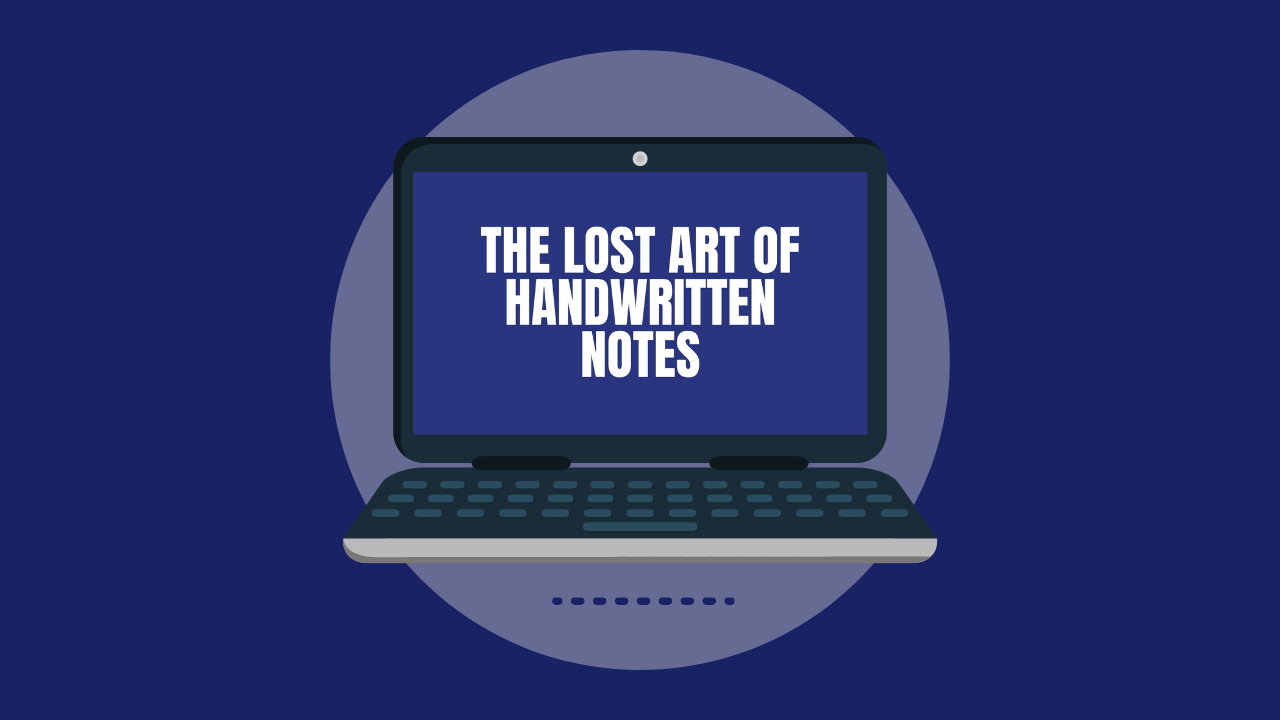 The Lost Art of Handwritten Notes (Video)