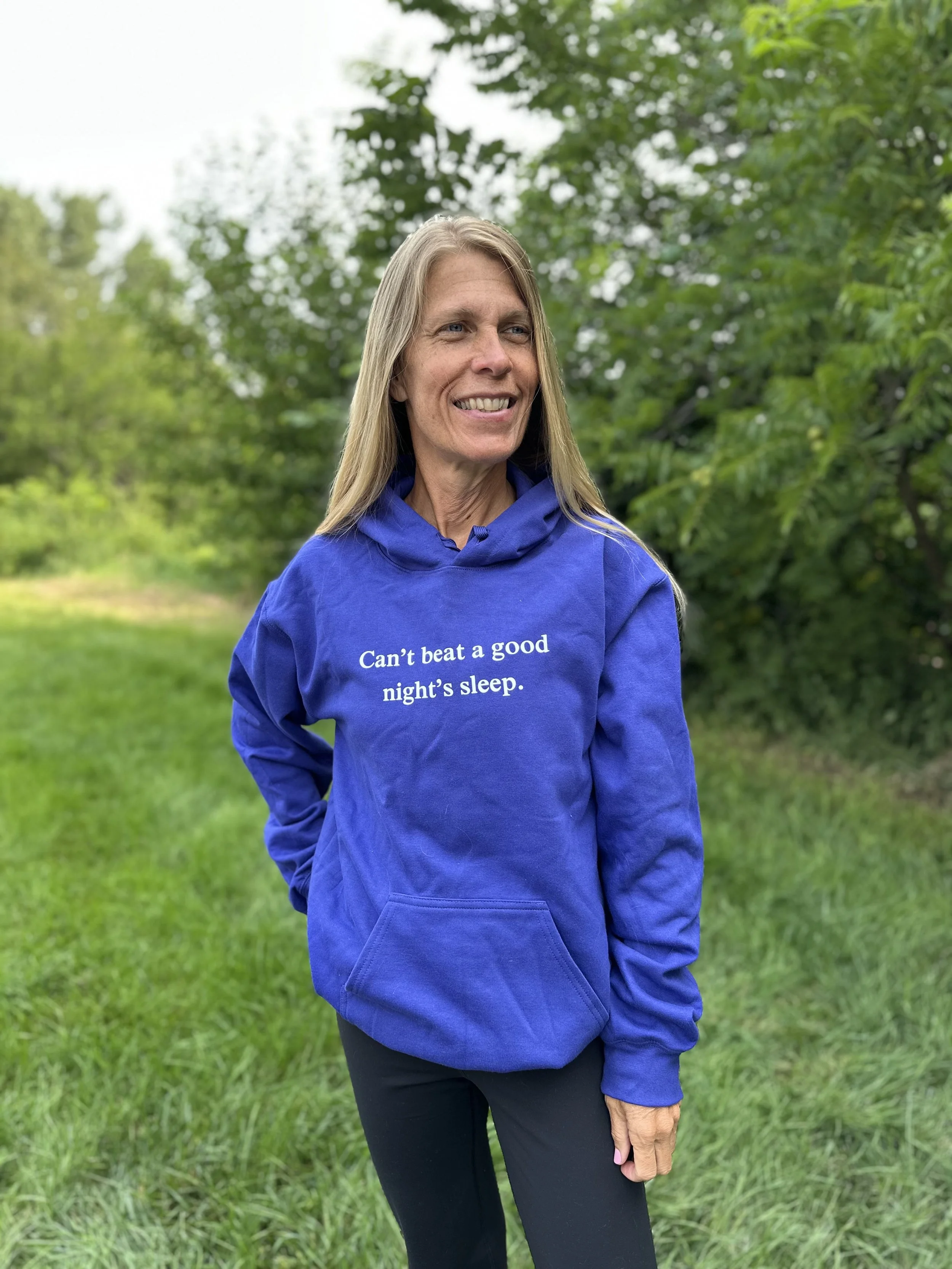 Can't Beat a Good Night's Sleep Hoodie