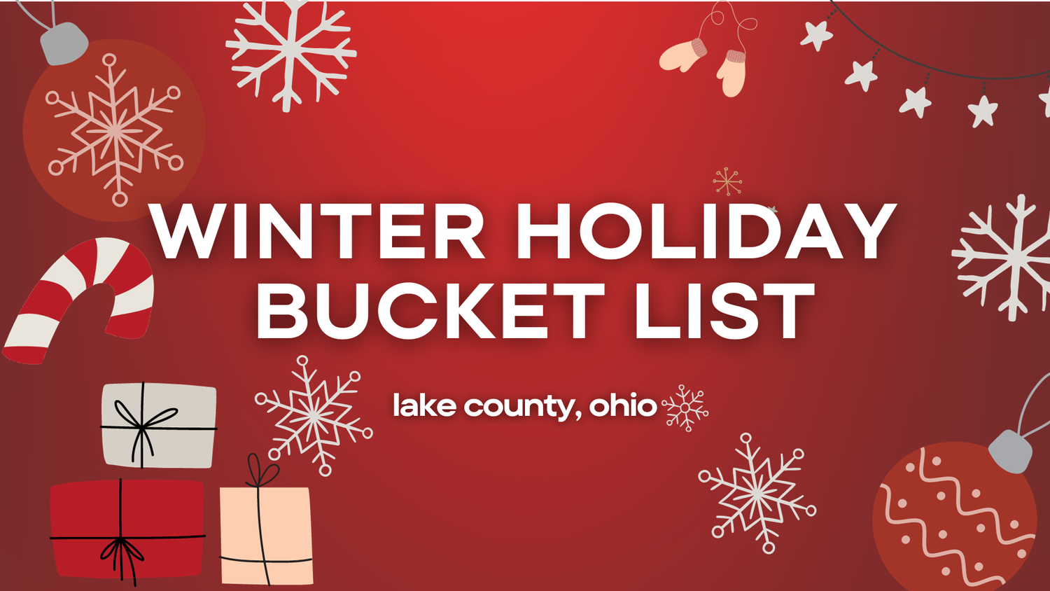 Winter Holiday Bucket List Lake County Ohio Tour Lake County winter-holiday-bucket-list-lake-county-ohio-tour-lake-county