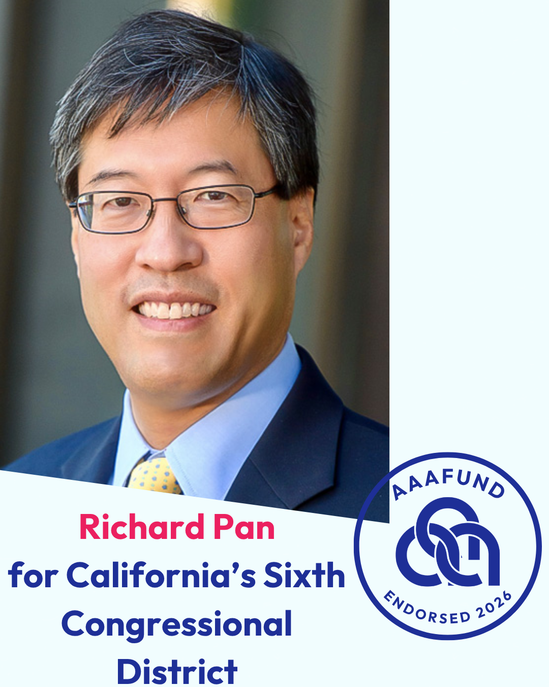 AAAFund Endorses Dr. Richard Pan for Congress in California’s 6th District