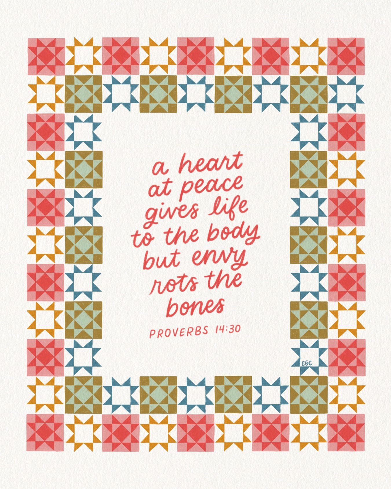 &ldquo;A heart at peace gives life to the body, but envy rots the bones.&rdquo; -Proverbs 14:30