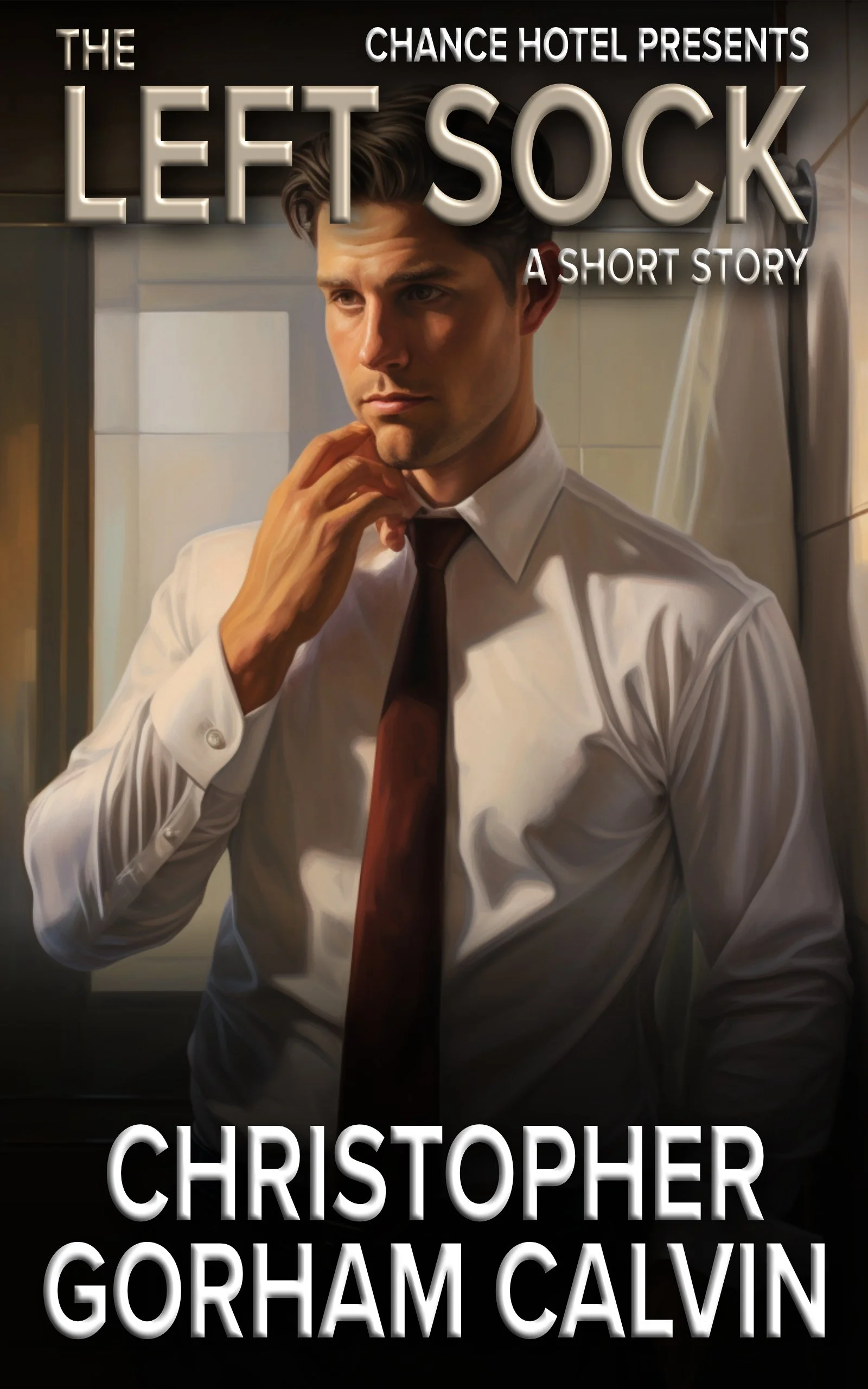 Book cover for 'The Left Sock' by Christopher Gorham Calvin, features a man in a white dress shirt and dark tie, standing in a room with tiled walls, adjusting his tie with a serious expression.
