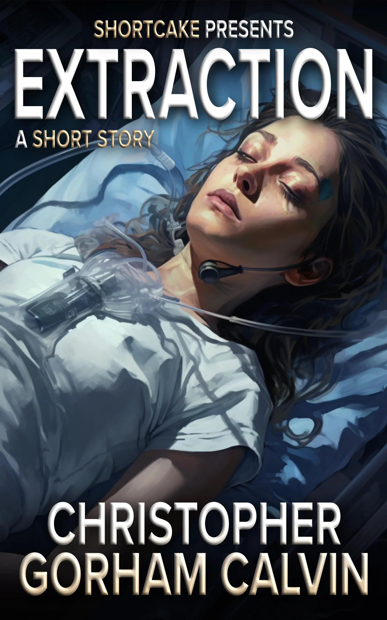 Book cover for 'Extraction' by Christopher Gorham Calvin, featuring a woman lying in a hospital bed with closed eyes, wearing a headset, surrounded by medical equipment.