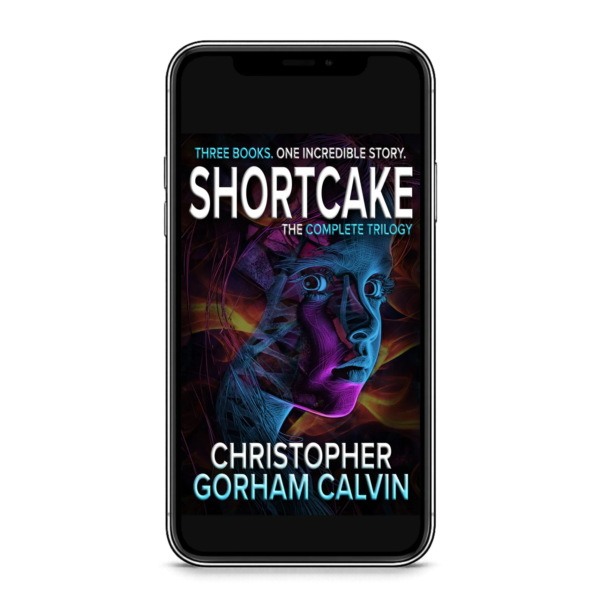 Screen of an iPhone displaying the book cover for 'Shortcake: The Complete Trilogy' by Christopher Gorham Calvin. The cover features abstract colorful lines forming a human face and text highlighting the book's title and author.