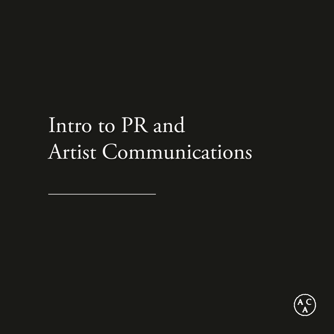 Intro to PR and Artist Communications