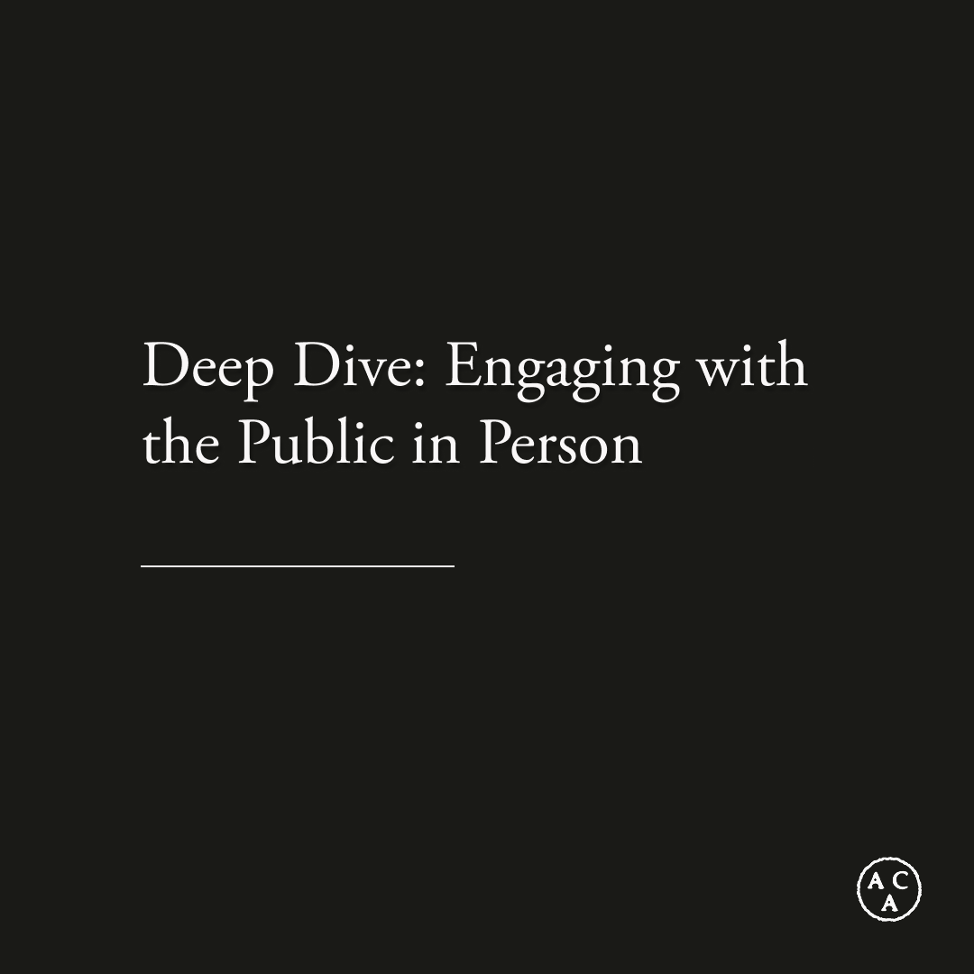 Deep Dive: Engaging with the Public in Person