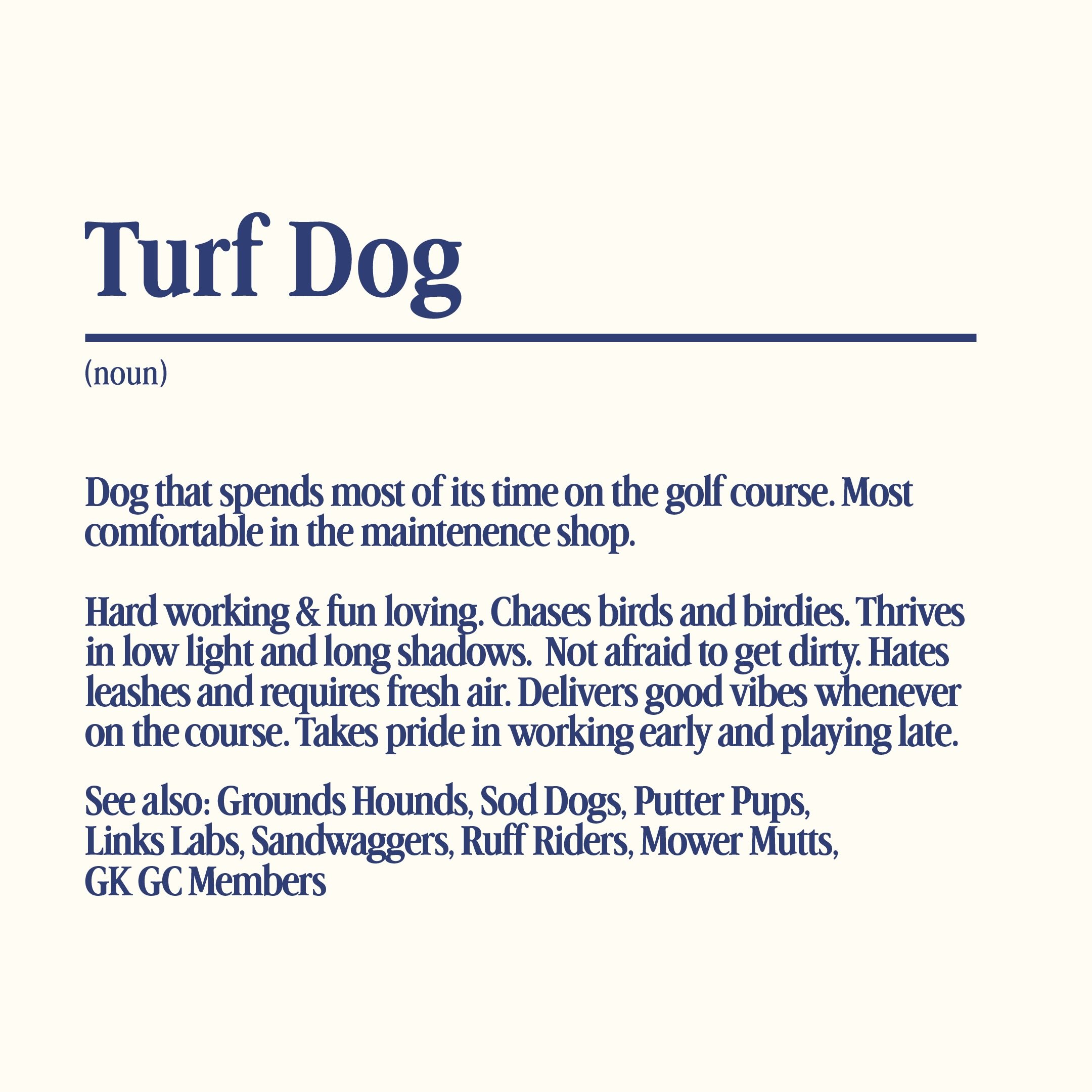 Golf needs more turf dogs 

#workearlyplaylate
#turfdogtuesday