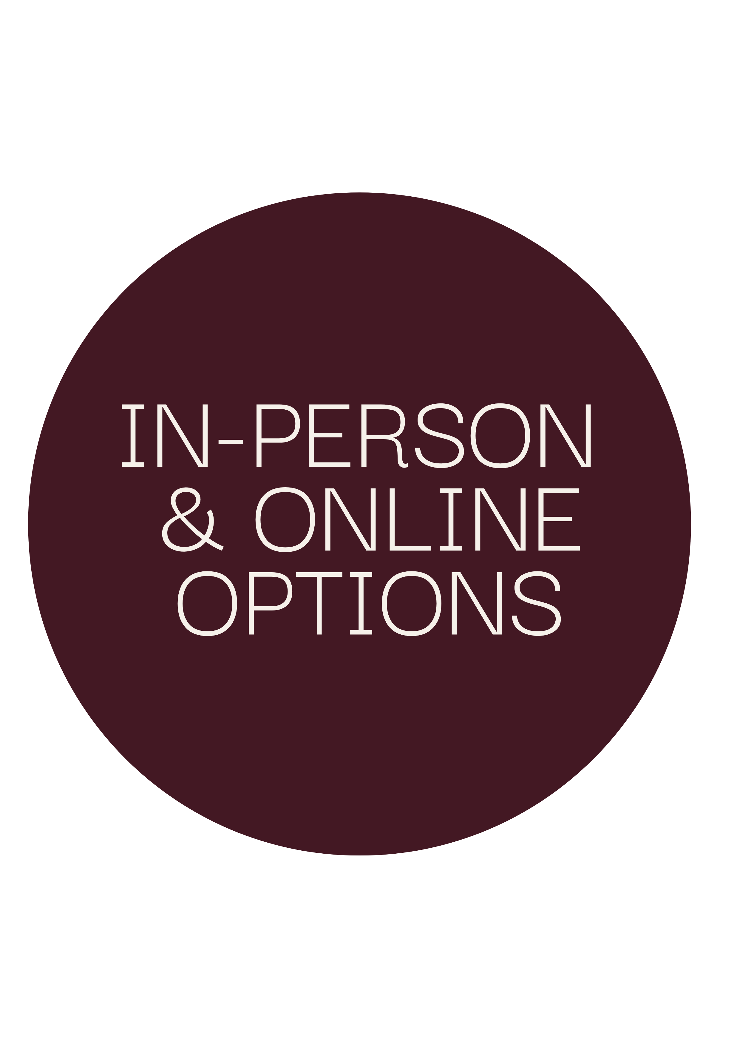 Text graphic with maroon circle background showing 'In-Person & Online Options' in white font.