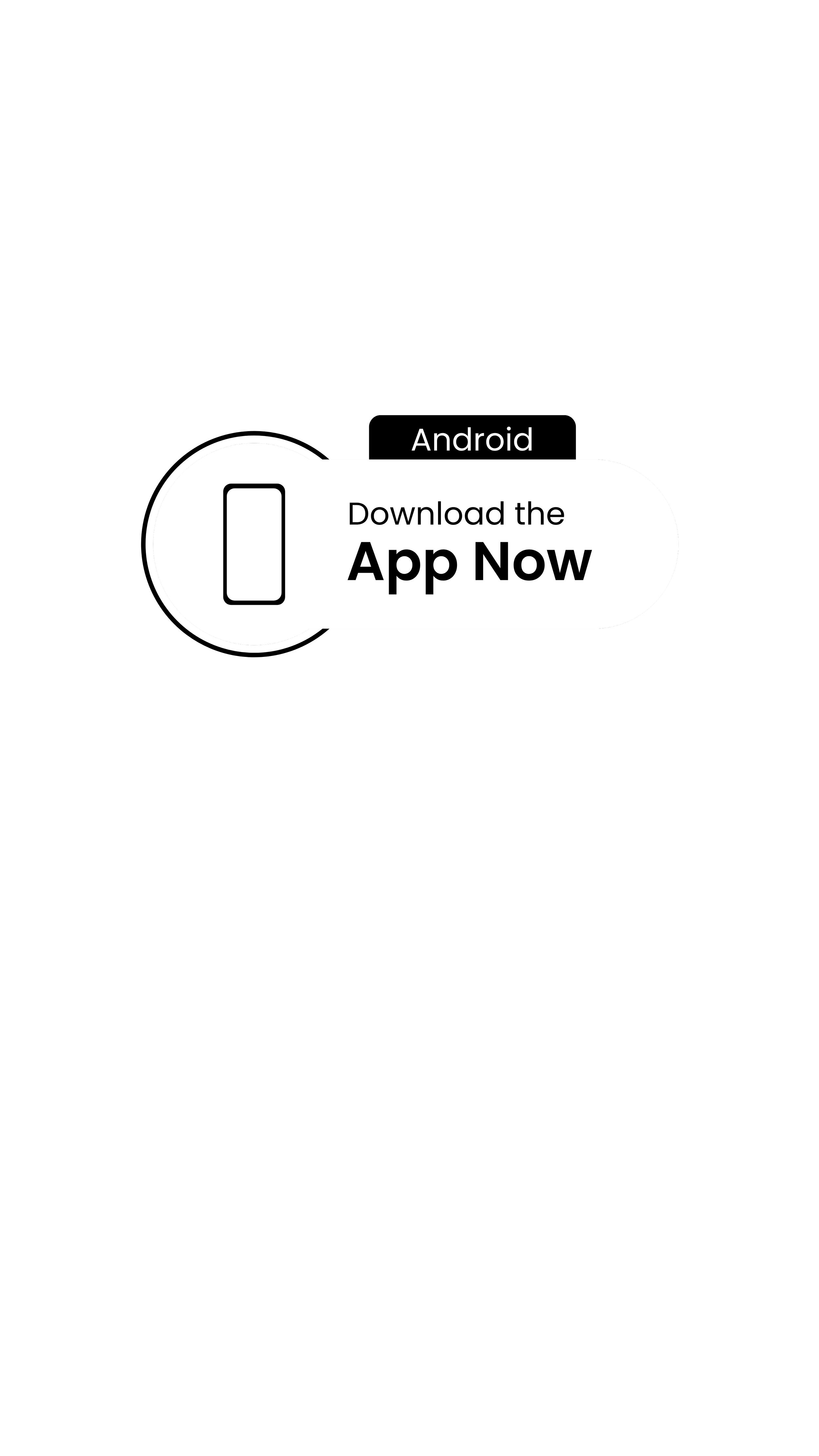 Black background with a white speech bubble in the center containing text that reads, "Download the App Now" and a simple smartphone icon. The word "Android" appears above the speech bubble.