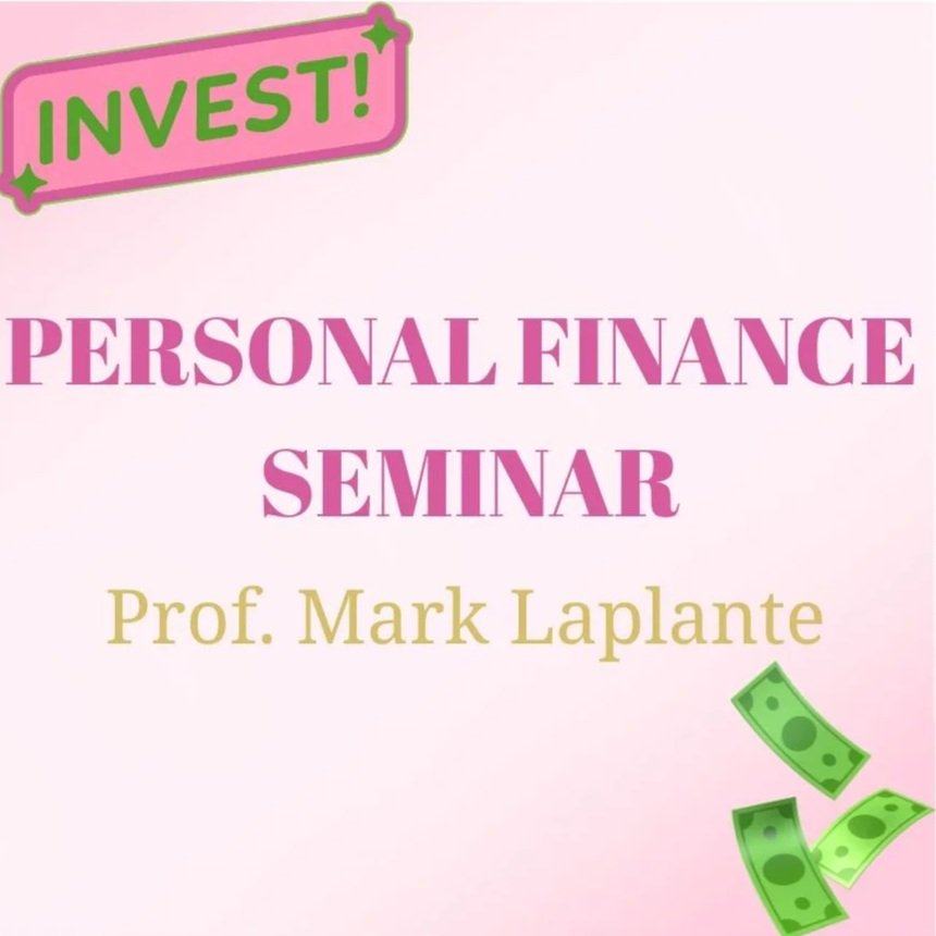 Personal Finance Seminar with Prof. Mark Laplante