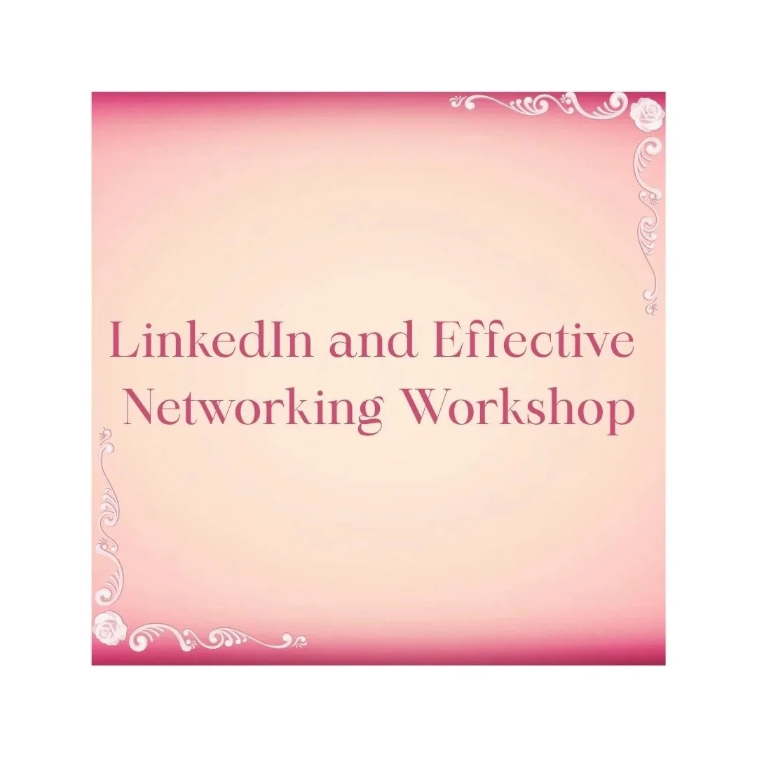 LinkedIn and Effective Networking Workshop