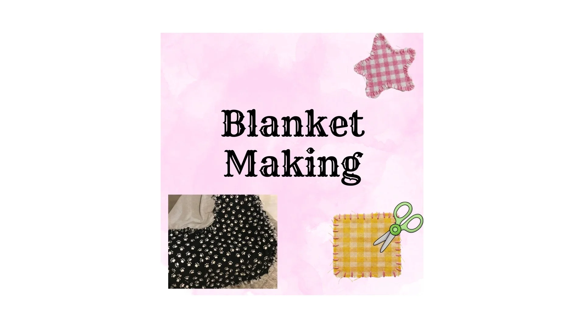 Blanket Making