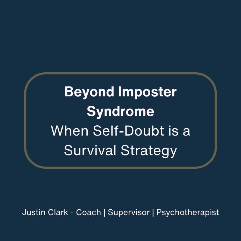 Beyond Imposter Syndrome: When Self-Doubt is a Survival Strategy