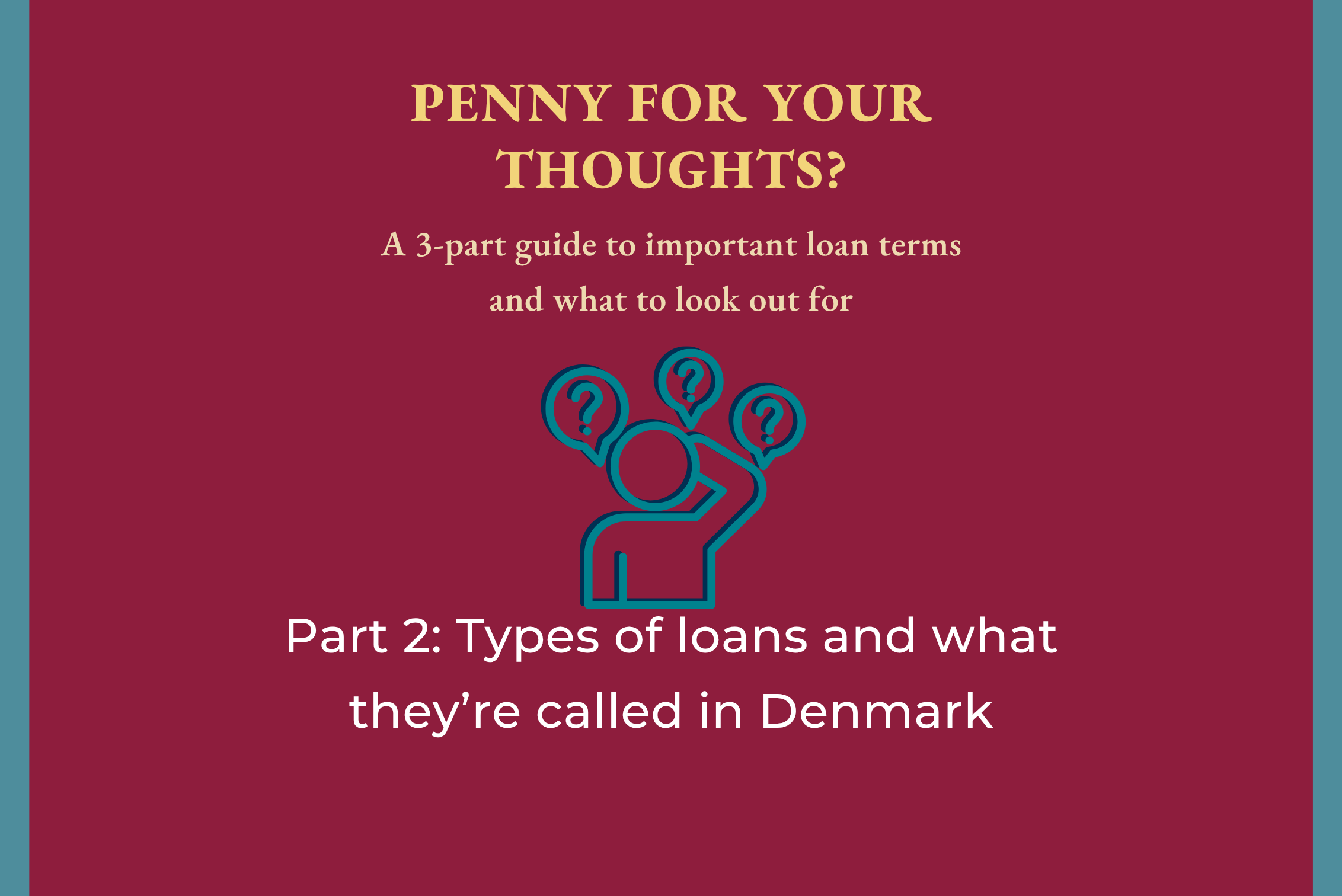 Part 2: What is in a name? Types of loans and what they’re called in Denmark