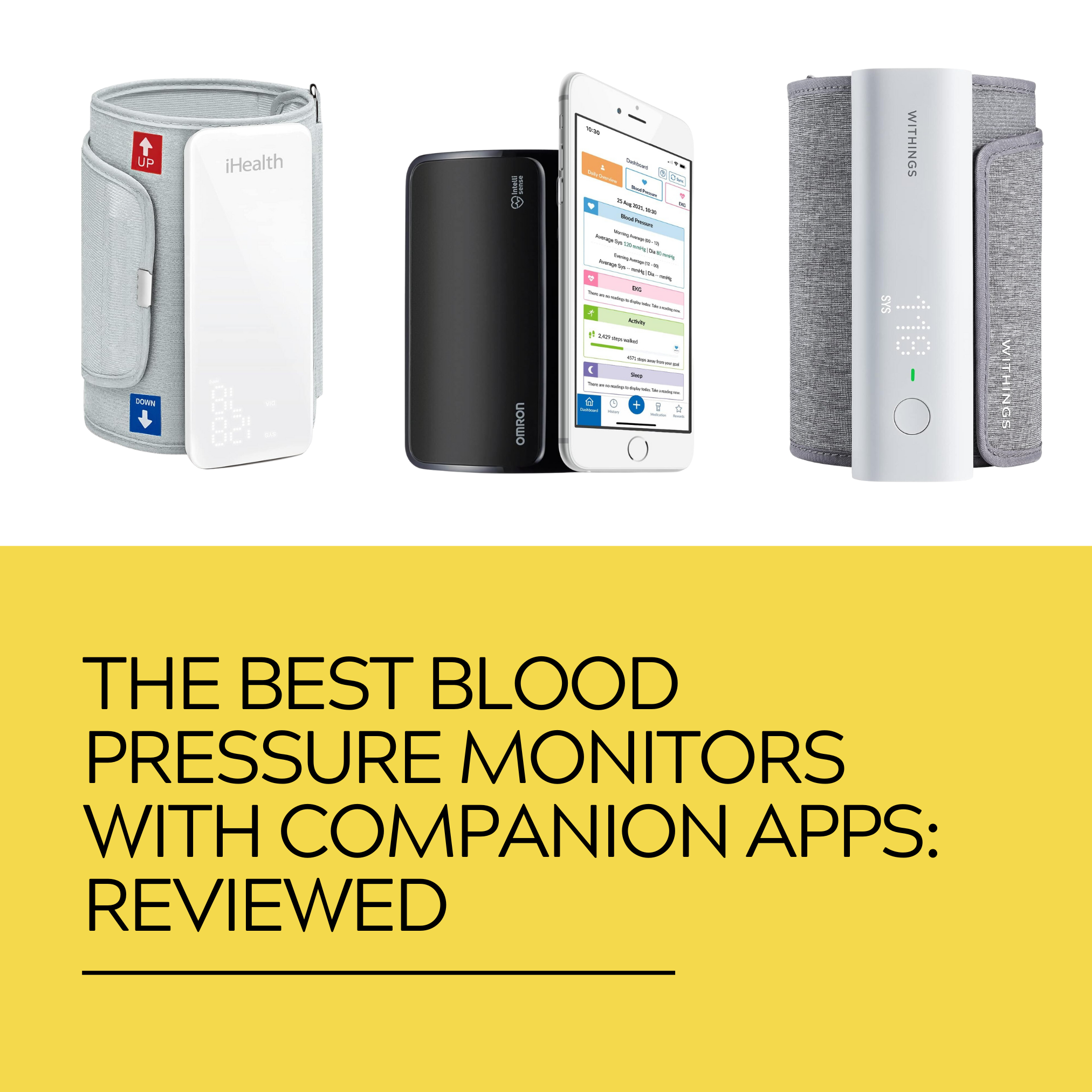 Health Guide: The 3 Best BP Monitors with a Compatible App — Years Added