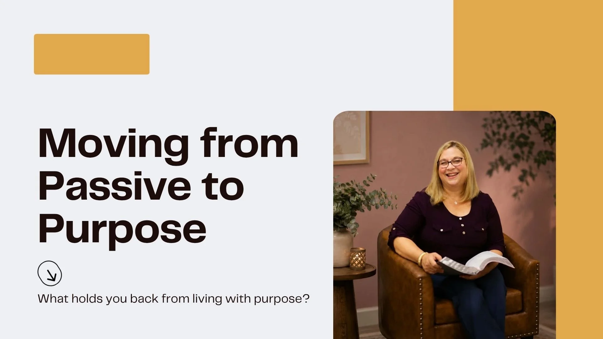 "Moving from Passive to Purpose" with Lisa Stenger