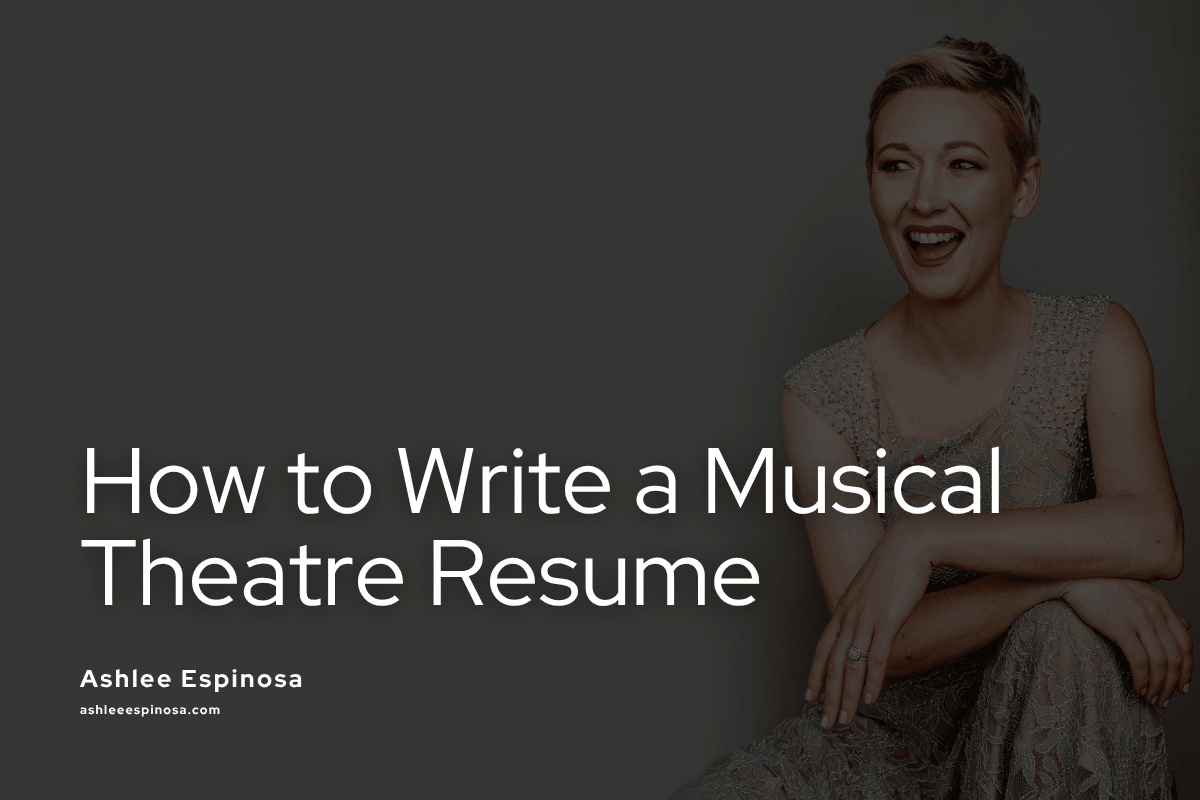 How to Write a Musical Theatre Resume in 2026: Step-by-Step Guide