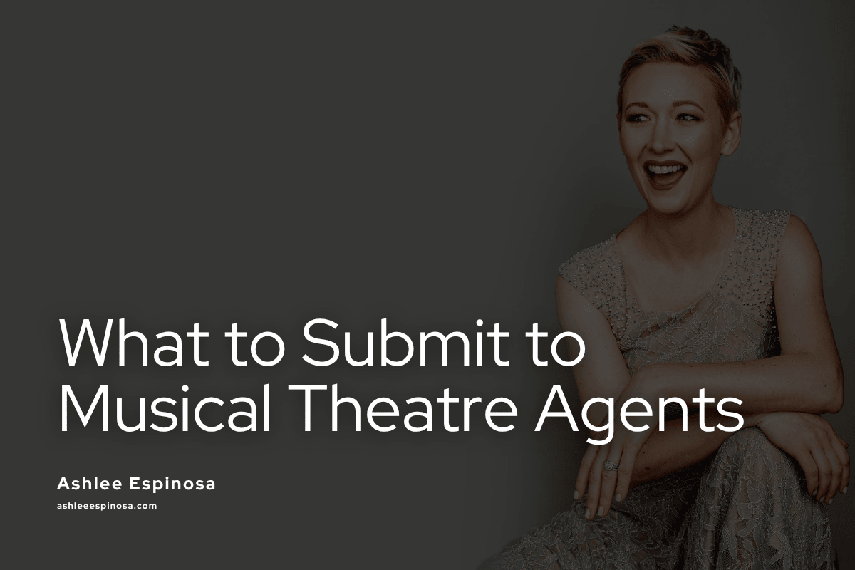 What to Submit to Musical Theatre Agents in 2026