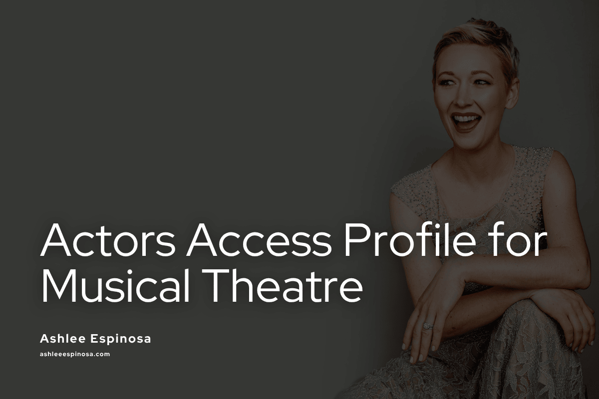 How to Set Up Your Actors Access Profile for Musical Theatre in 2026