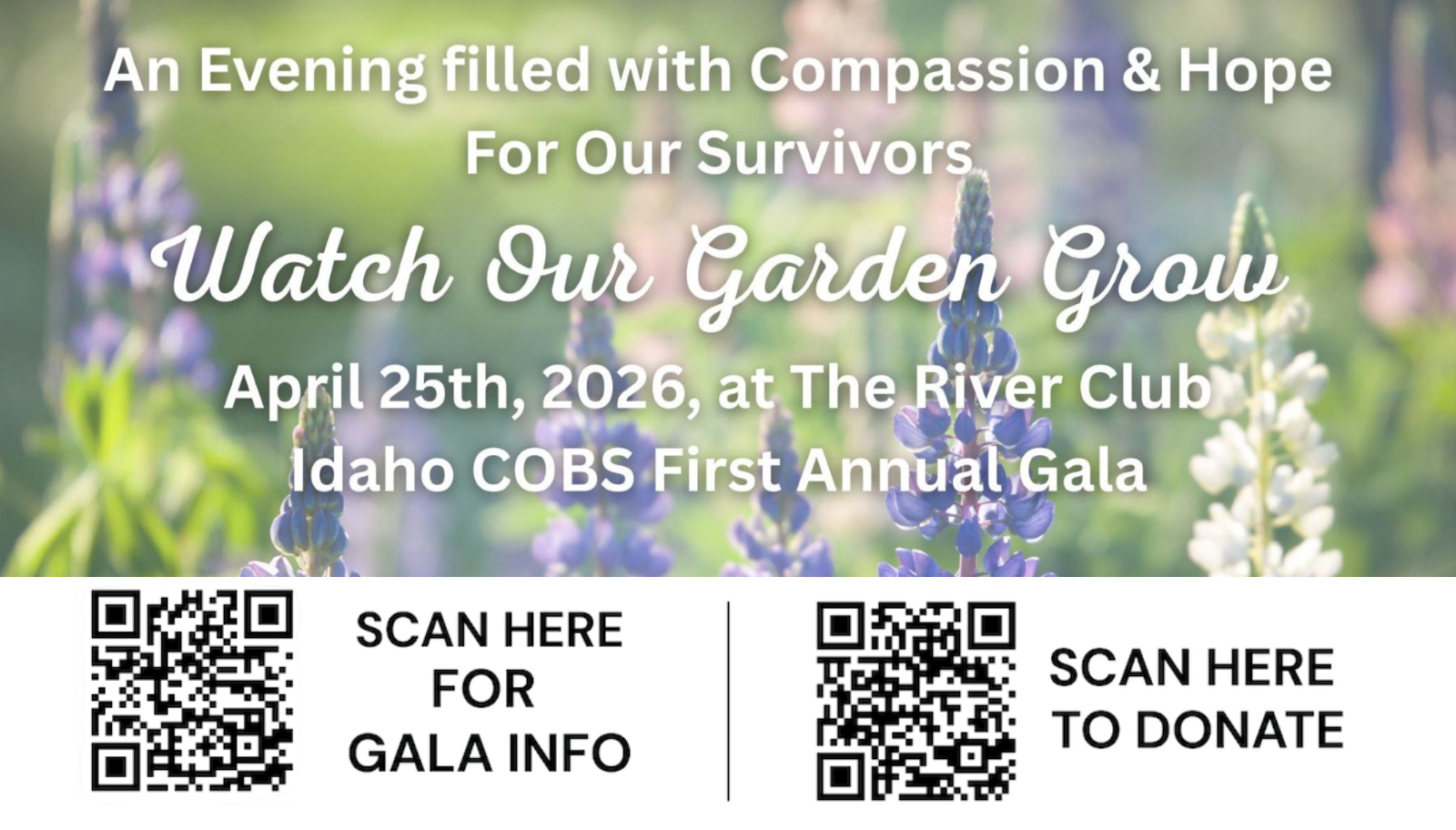 Idaho COBS FIRST ANNUAL Gala - WATCH OUR GARDEN GROW
