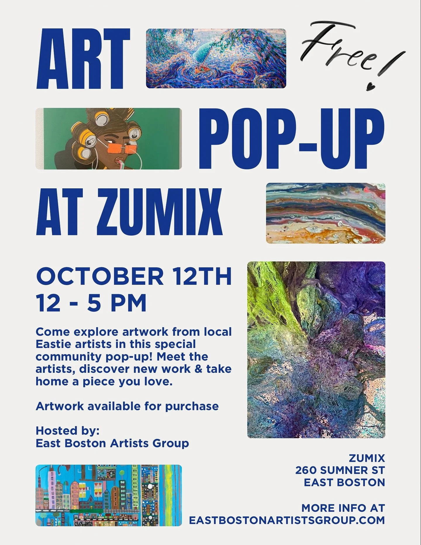 ✨ You&rsquo;re invited! ✨
Join us for the East Boston Artists Group Art Pop-Up 🎨

📅 Sunday, October 12
🕛 12&ndash;5 PM
📍 ZUMIX, 260 Sumner St, East Boston

Meet local artists, discover new work, and take home something you love 💛 This one-day ev
