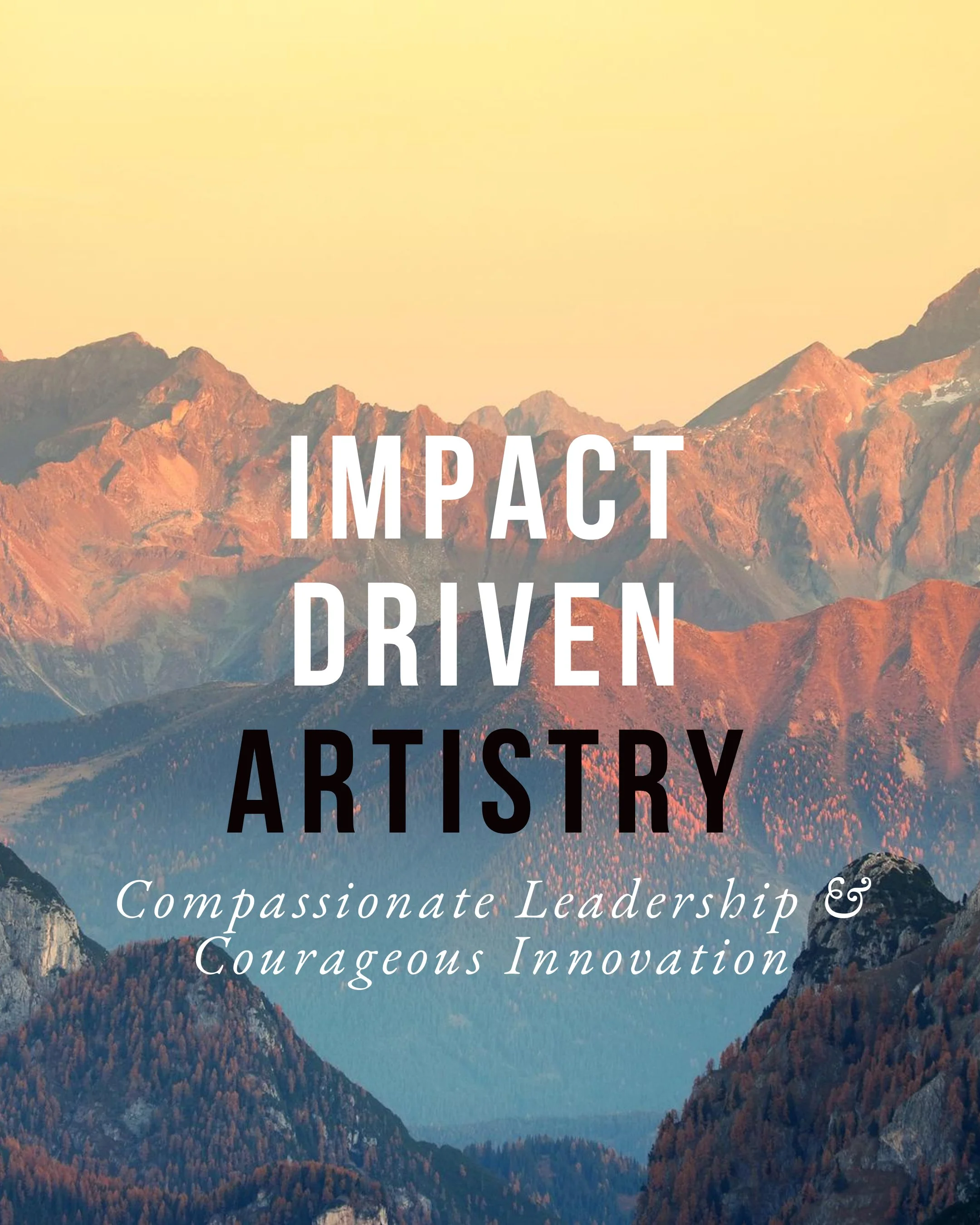 Impact Driven Artistry - Session #1