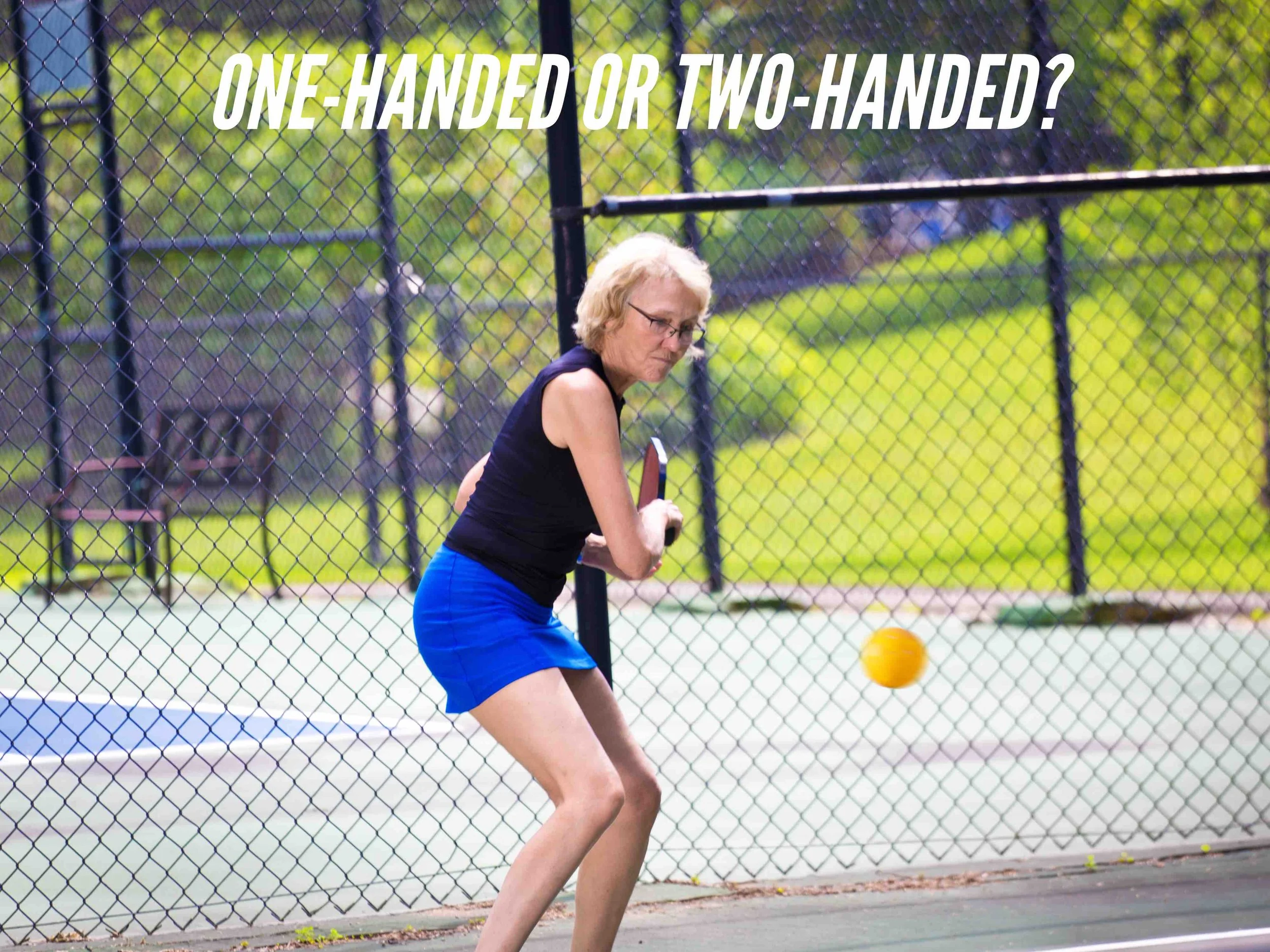 Is It Better To Have A OneHanded Or TwoHanded Backhand In Pickleball