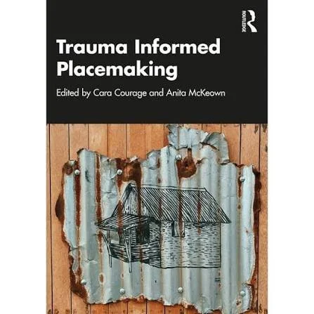 Trauma Informed Placemaking