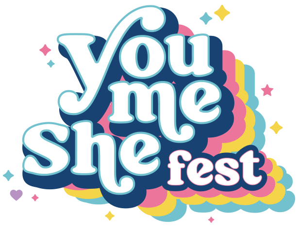 You Me She Fest