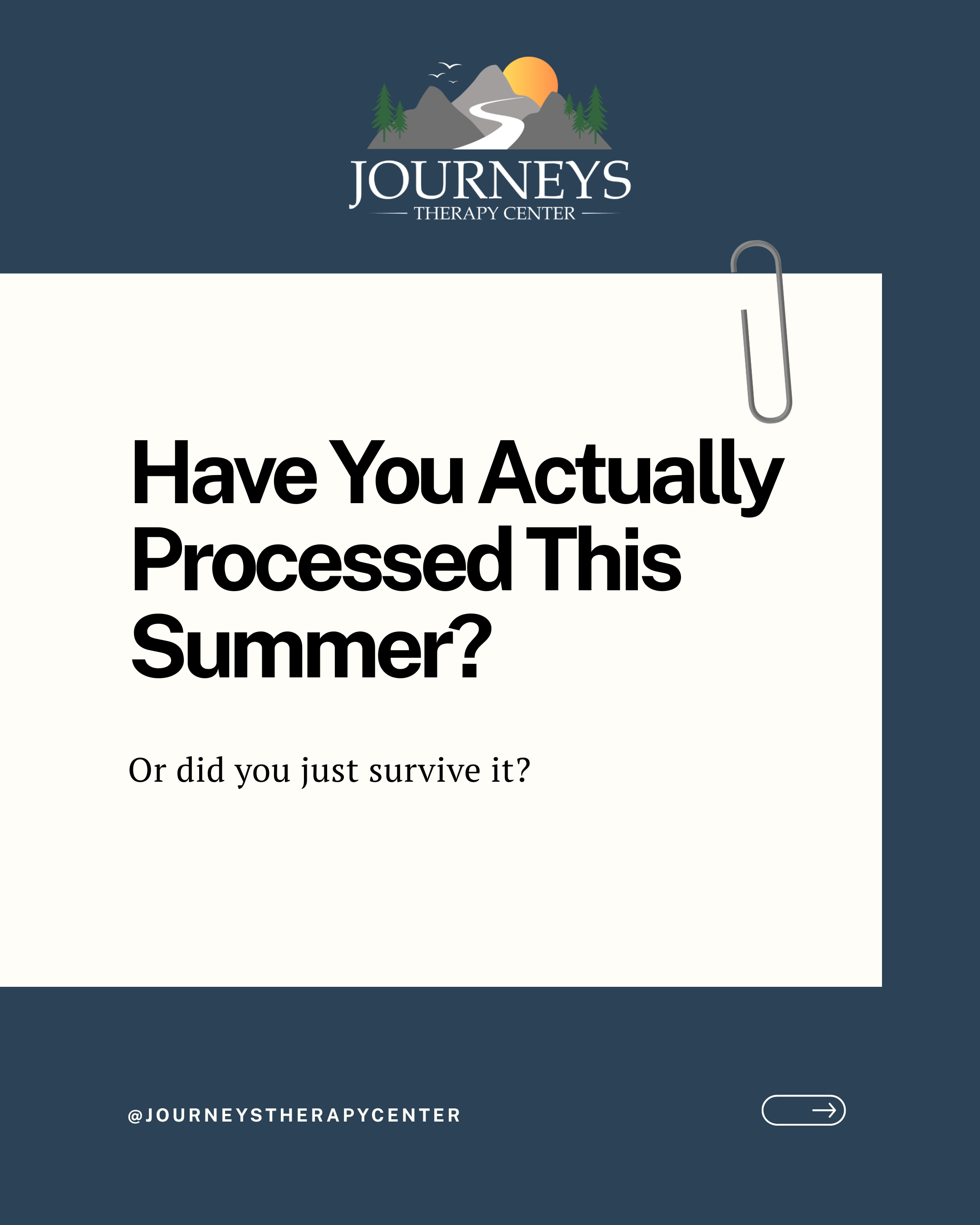 Have You Actually Processed This Summer?