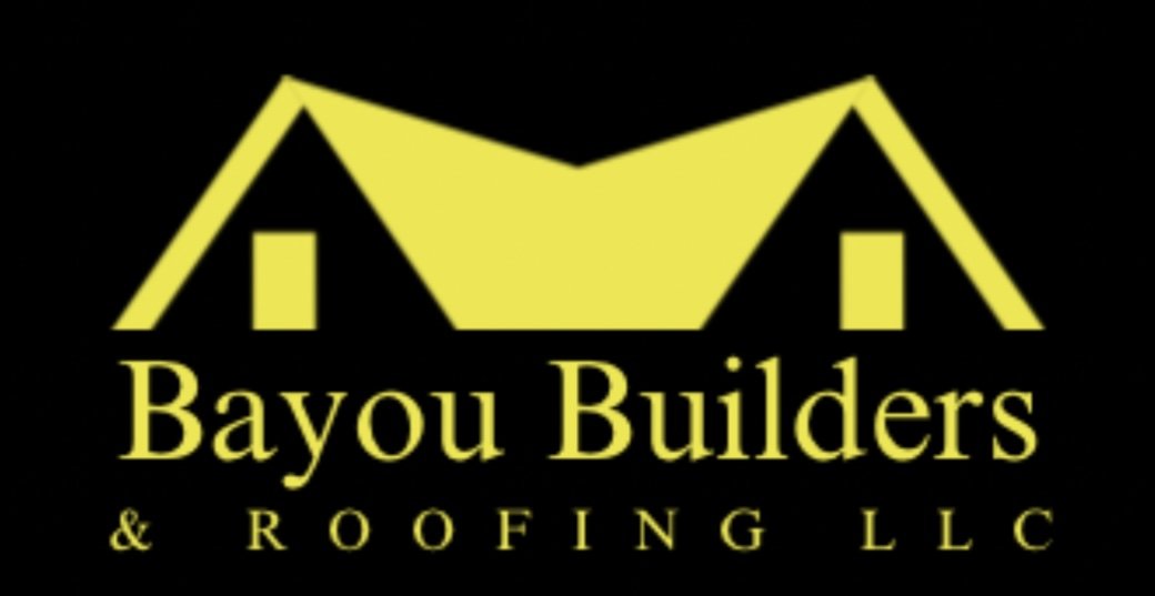 Bayou Builders and Roofing LLC