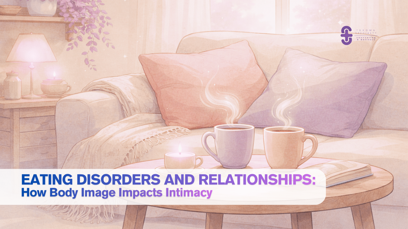 Eating Disorders and Relationships: How Body Image Impacts Intimacy
