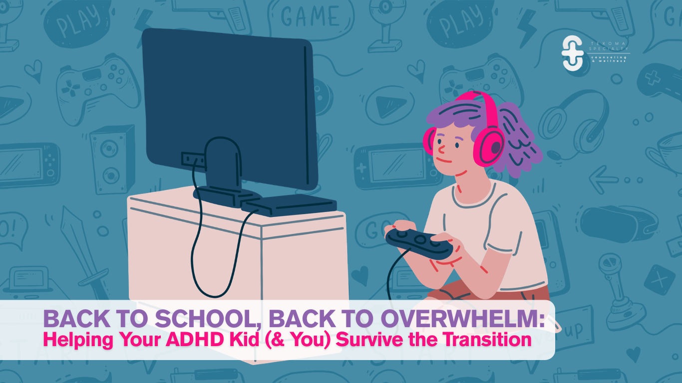 Back to School, Back to Overwhelm: Helping Your ADHD Kid (&amp; You) Survive the Transition