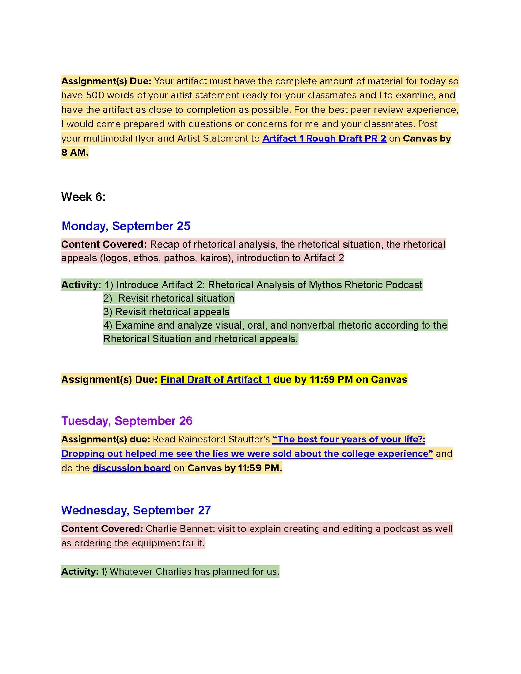 My Fall 2023 syllabus with color coding and the use of headings with direct links to every assignment, all of which are posted on Canvas.