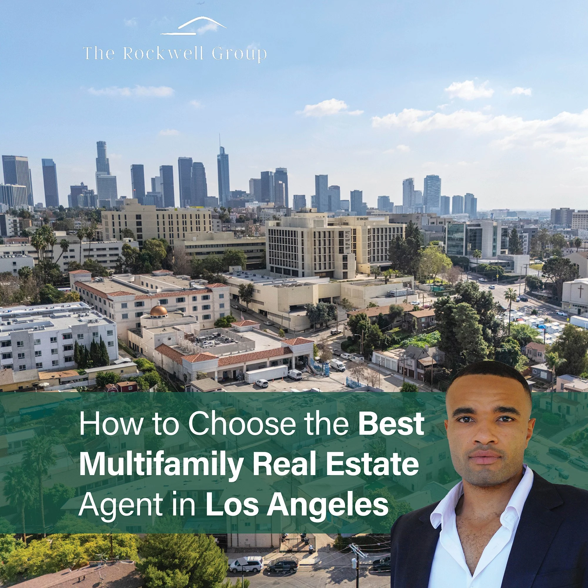 How to Choose the Best Multifamily Real Estate Agent in Los Angeles