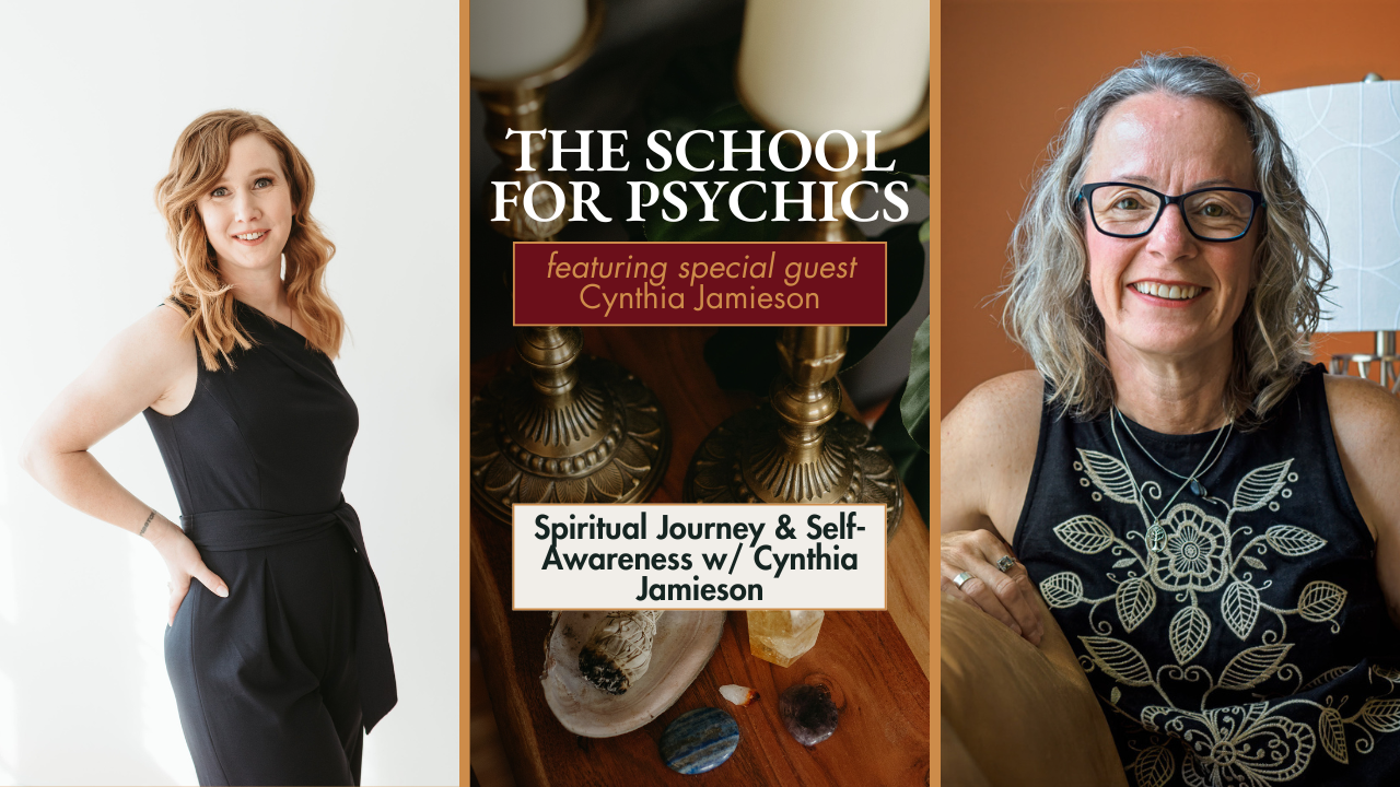 Spiritual Journey &amp; Self-Awareness w/ Cynthia Jamieson