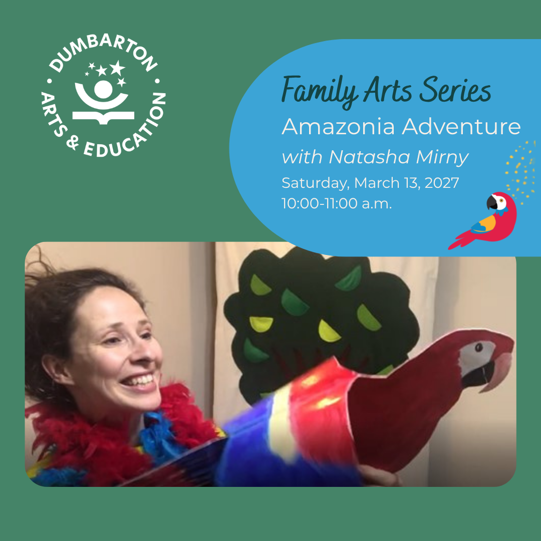 Family Arts Series-“Amazonia Adventure” with Natasha Mirny